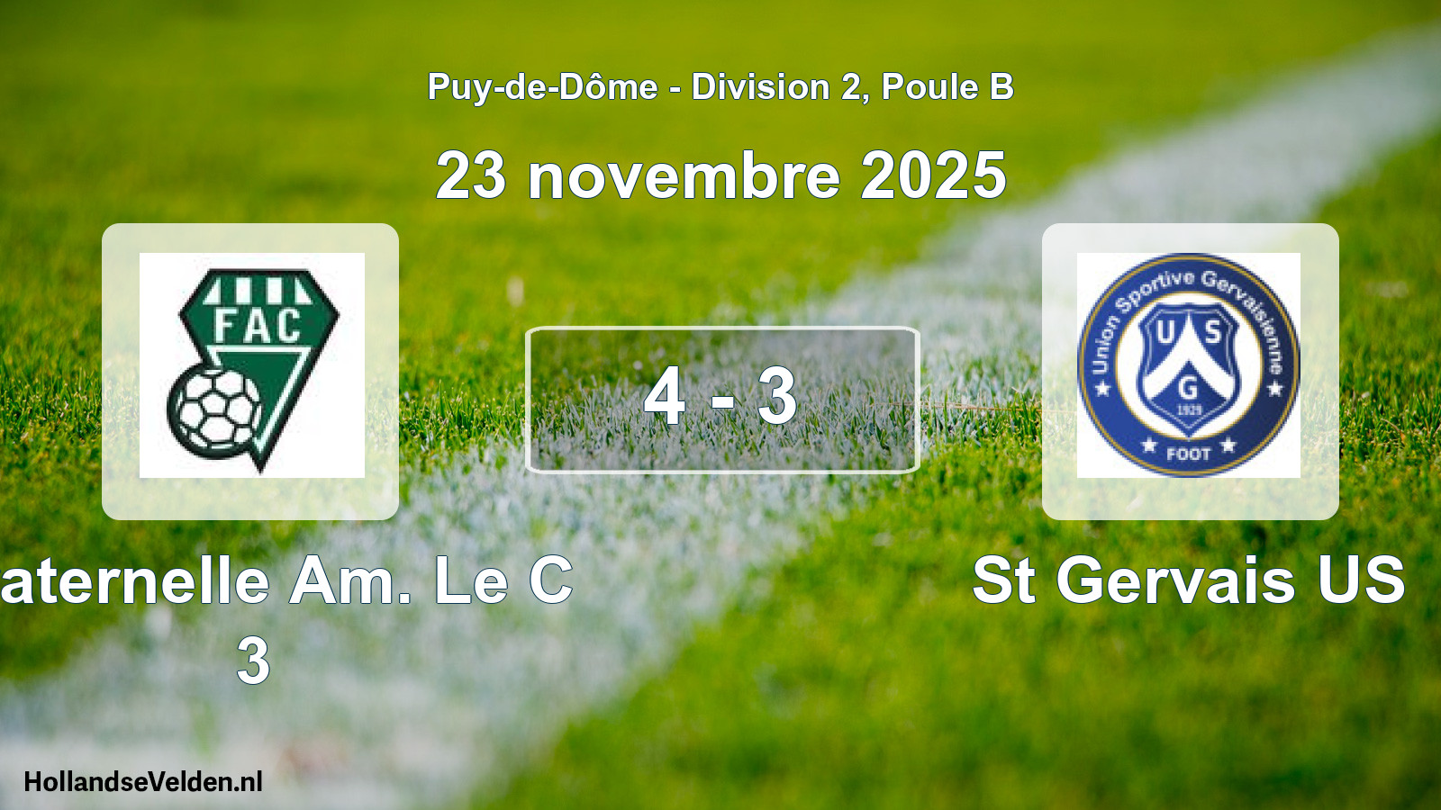 Match joué: Fraternelle Am. Le C 3 - St Gervais US 4 - 3 (23 novembre 2025)