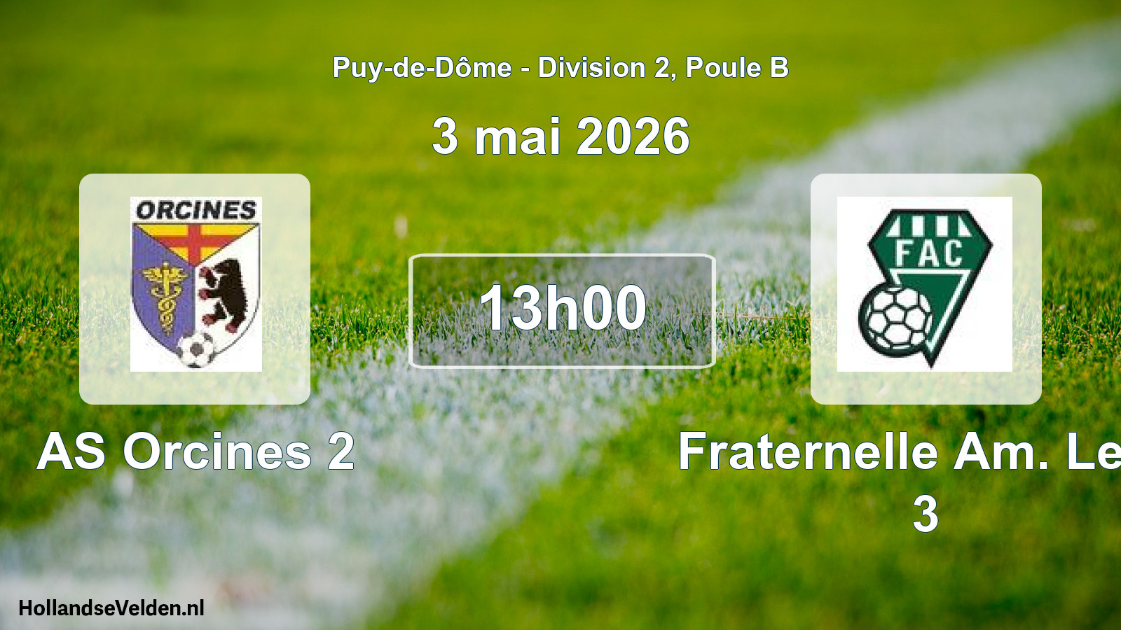 Geplande wedstrijd: AS Orcines 2 - Fraternelle Am. Le C 3 (3 mei 2026)