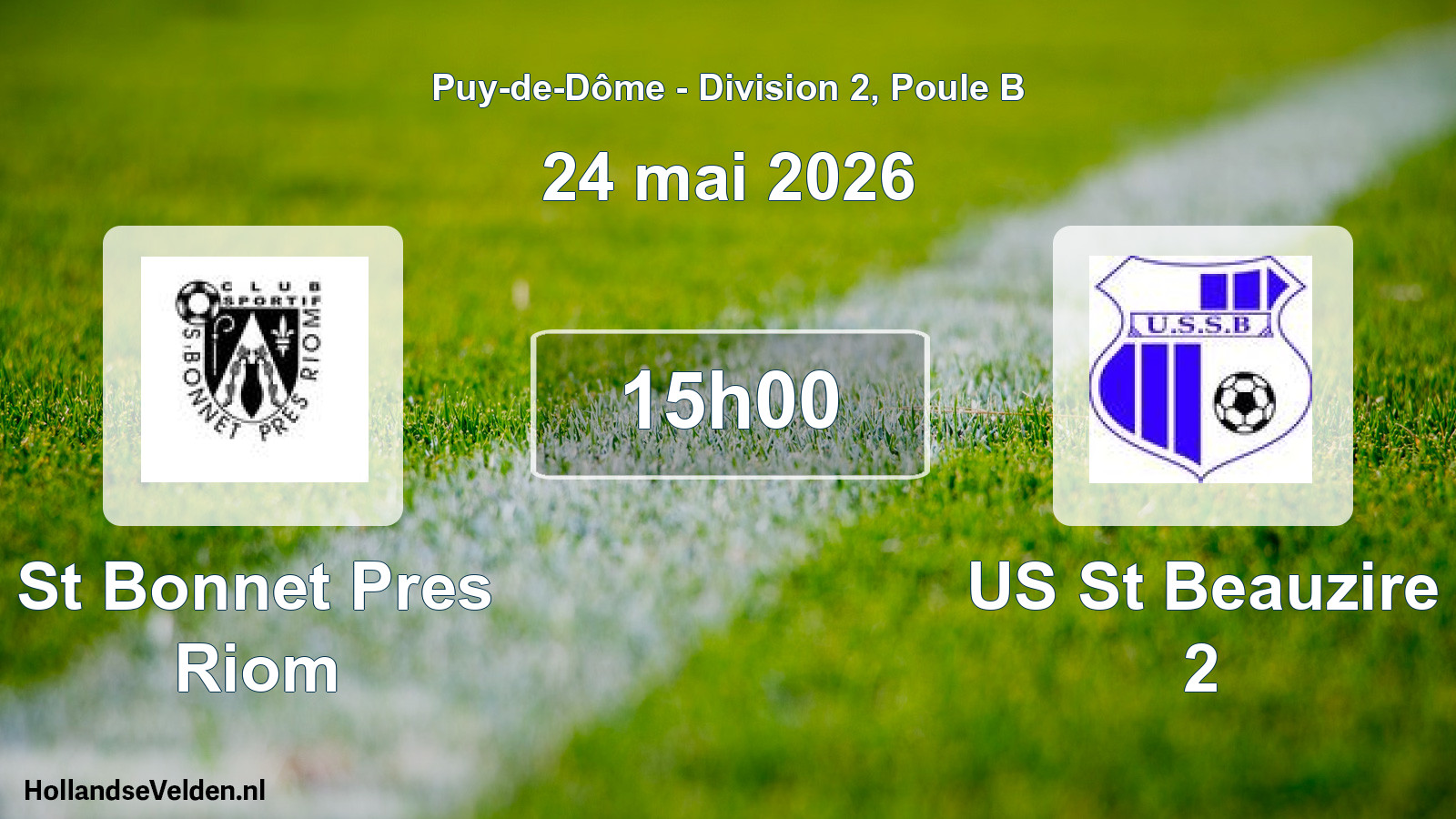 Match programmé: St Bonnet Pres Riom - US St Beauzire 2 (24 mai 2026)