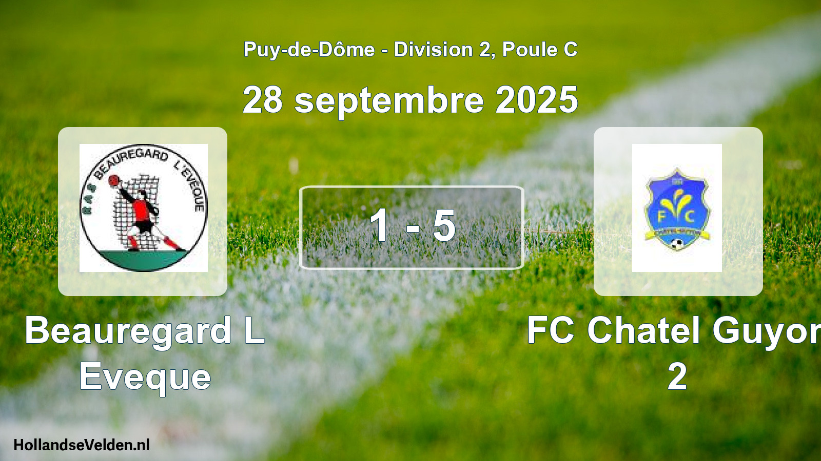 Gespeelde wedstrijd: Beauregard L Eveque - FC Chatel Guyon 2 1 - 5 (28 september 2025)