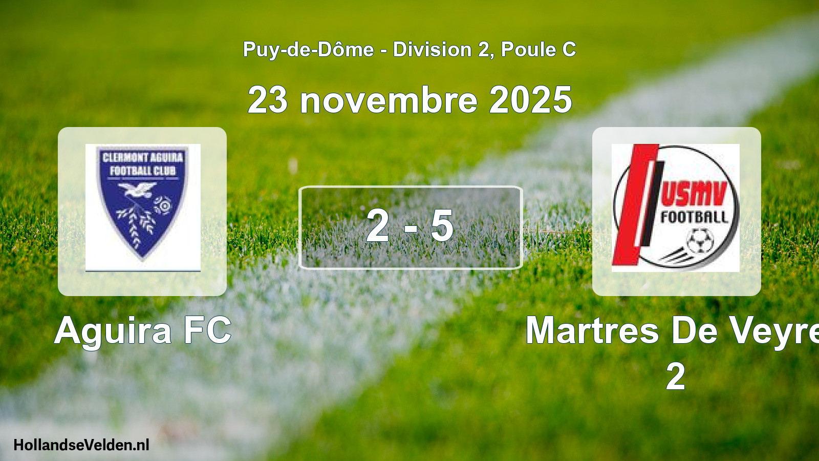 Gespeelde wedstrijd: Aguira FC - Martres De Veyre 2 2 - 5 (23 november 2025)