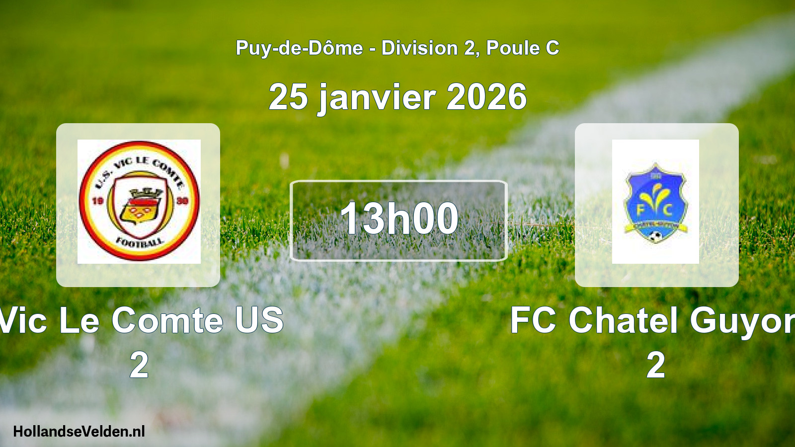 Geplande wedstrijd: Vic Le Comte US 2 - FC Chatel Guyon 2 (25 januari 2026)