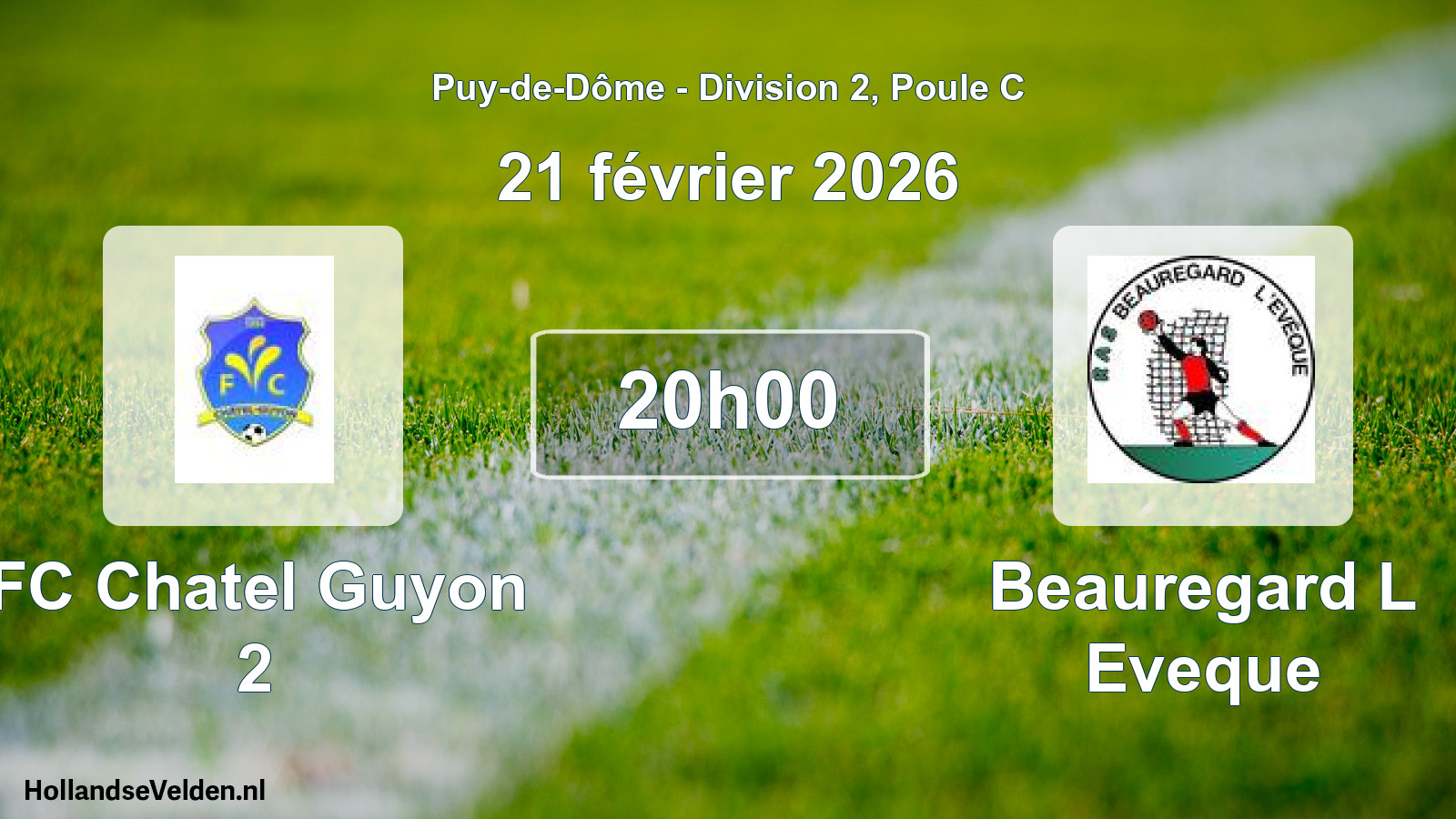 Geplande wedstrijd: FC Chatel Guyon 2 - Beauregard L Eveque (21 februari 2026)