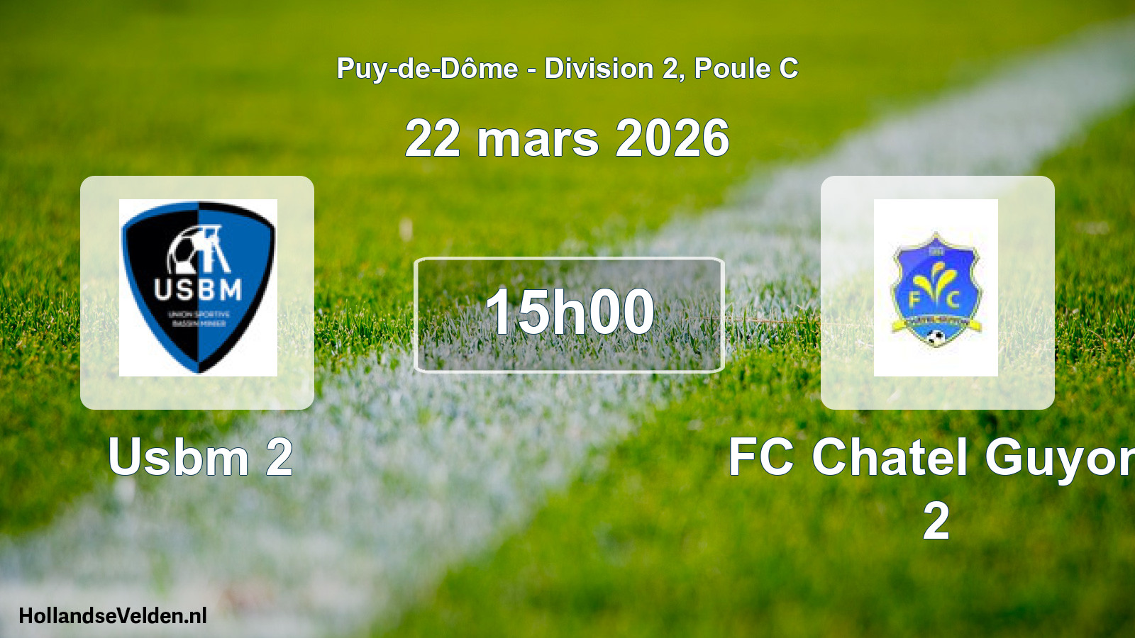 Match programmé: Usbm 2 - FC Chatel Guyon 2 (22 mars 2026)