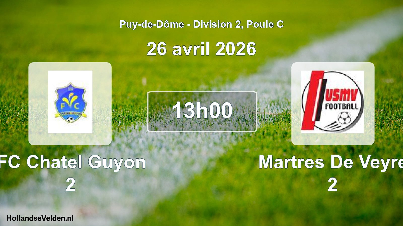 Geplande wedstrijd: FC Chatel Guyon 2 - Martres De Veyre 2 (26 april 2026)