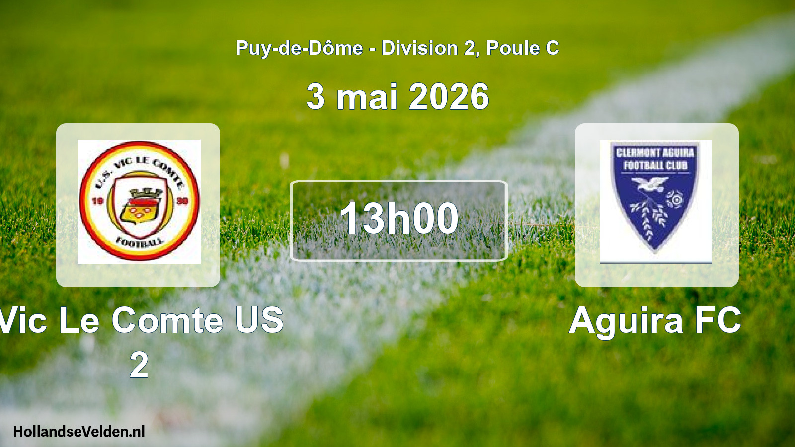Geplande wedstrijd: Vic Le Comte US 2 - Aguira FC (3 mei 2026)