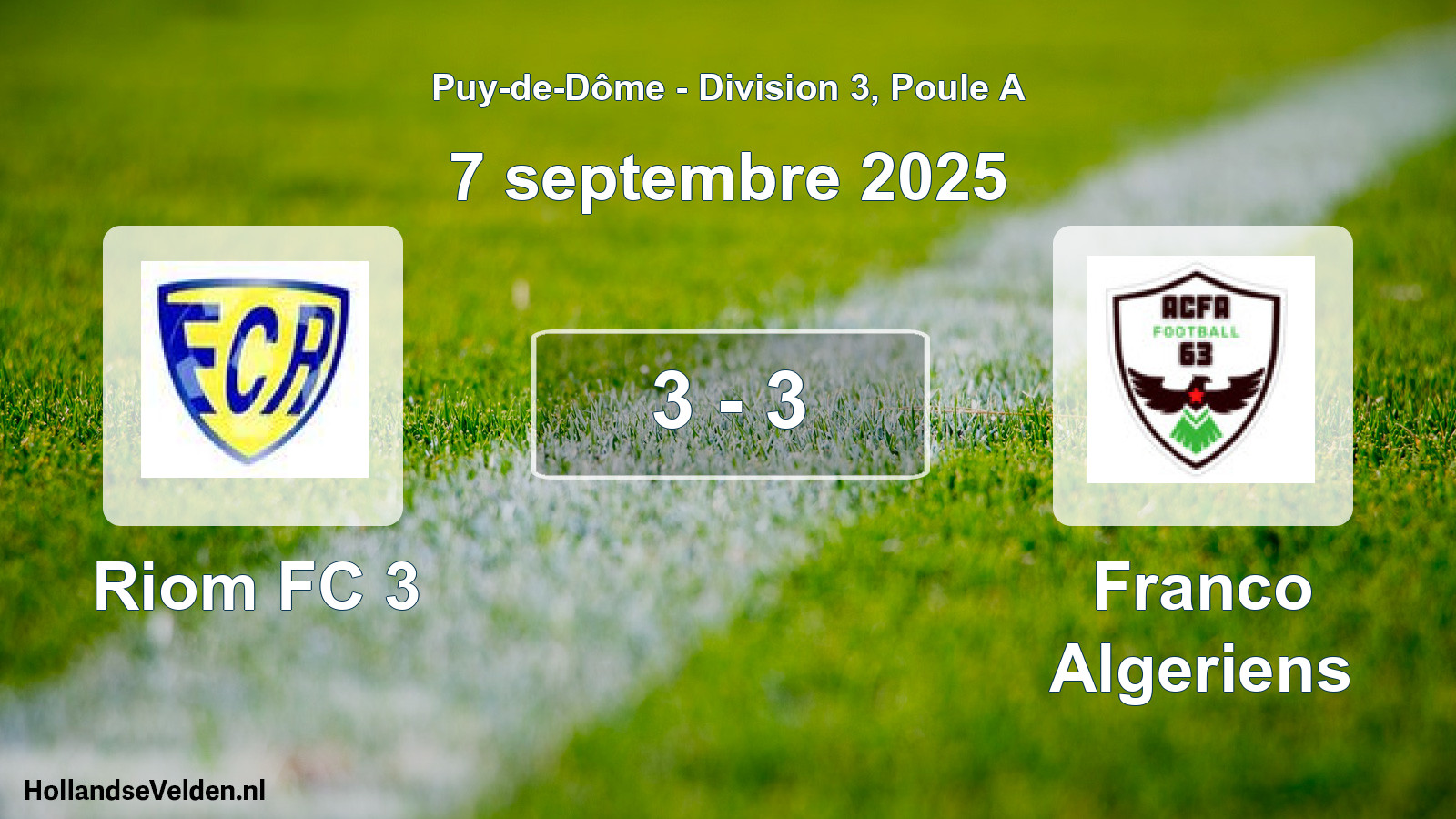 Gespeelde wedstrijd: Riom FC 3 - Franco Algeriens 3 - 3 (7 september 2025)