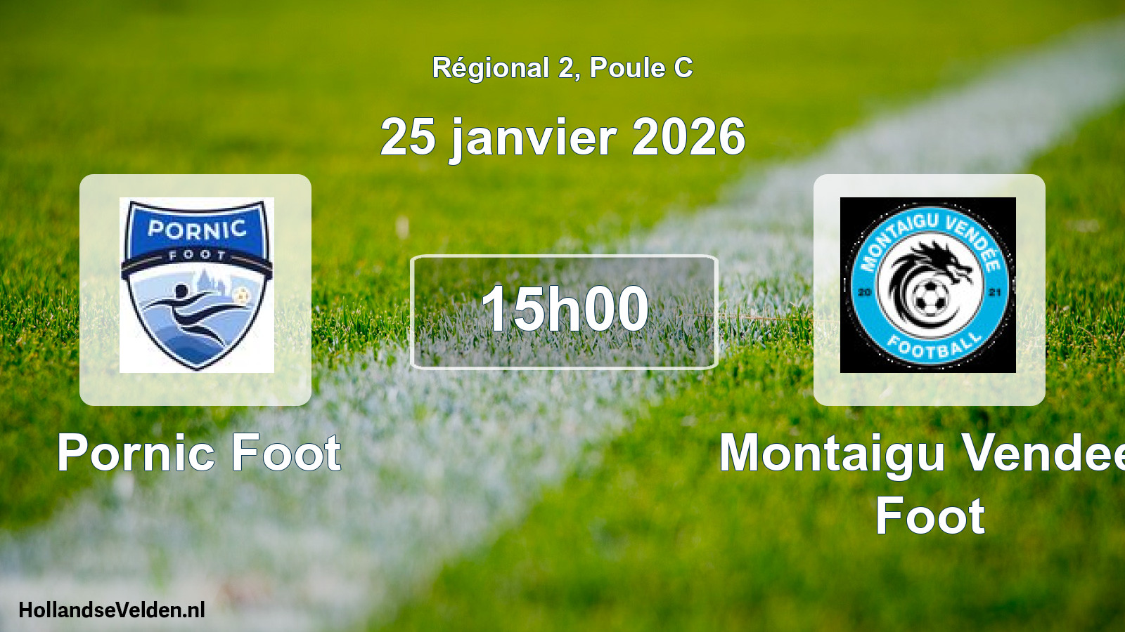 Geplande wedstrijd: Pornic Foot - Montaigu Vendee Foot (25 janvier 2026)