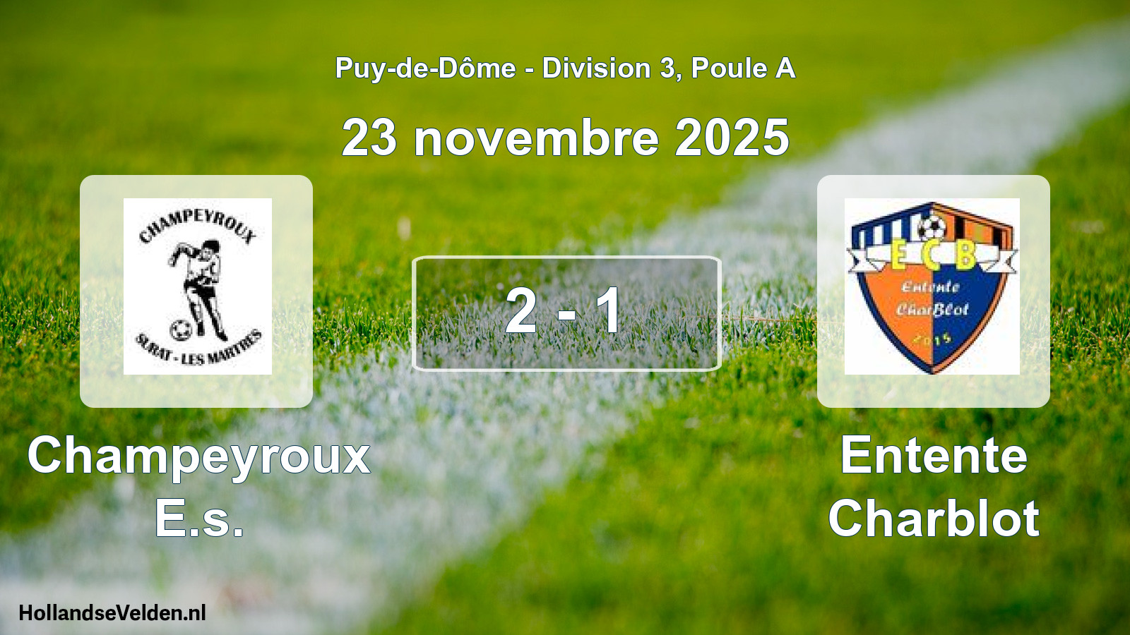 Gespeelde wedstrijd: Champeyroux E.s. - Entente Charblot 2 - 1 (23 november 2025)