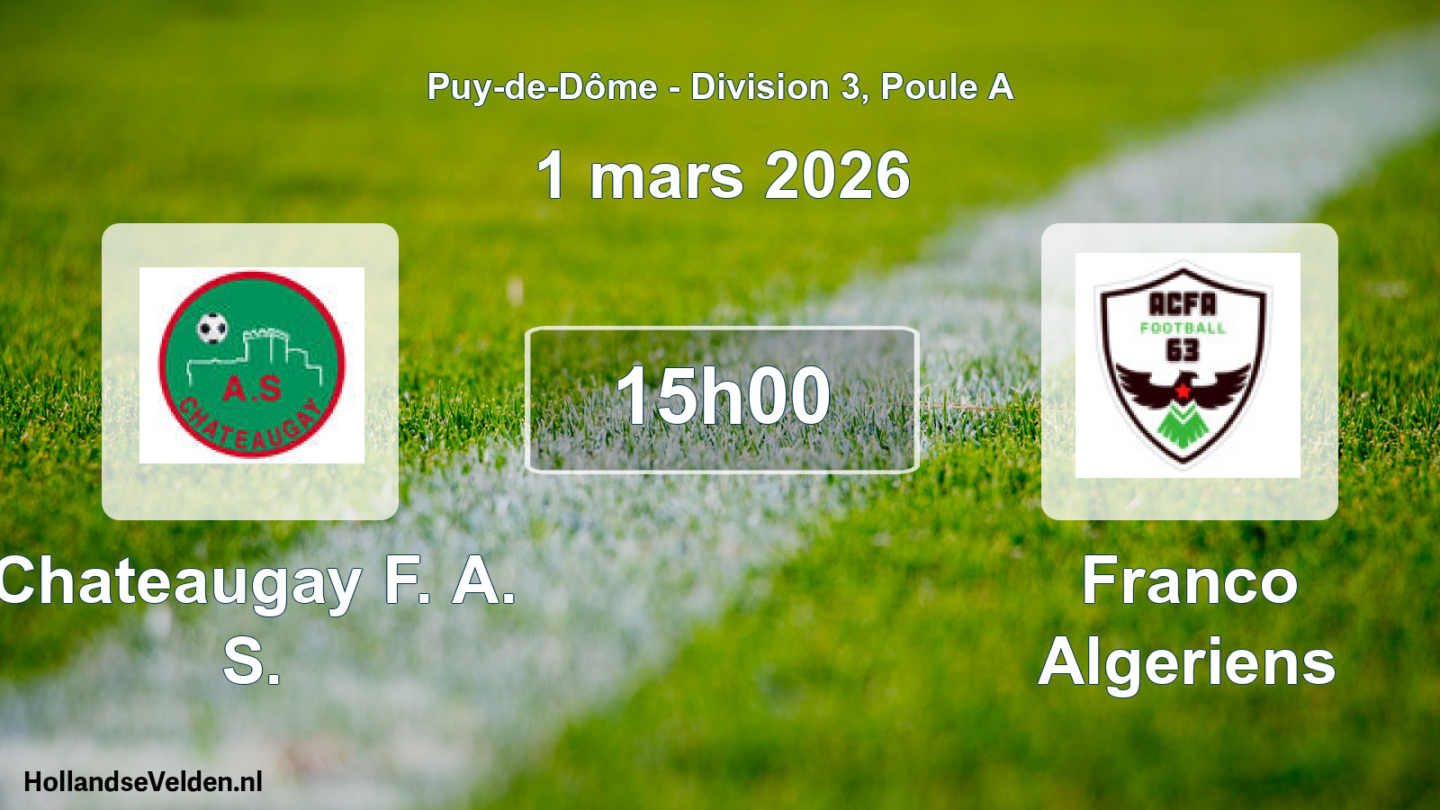 Match programmé: Chateaugay F. A. S. - Franco Algeriens (1 mars 2026)