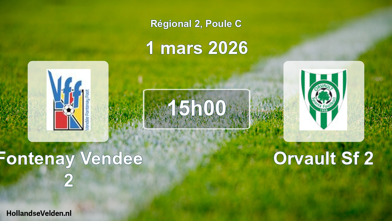 Geplande wedstrijd: Fontenay Vendee 2 - Orvault Sf 2 (1 mars 2026)