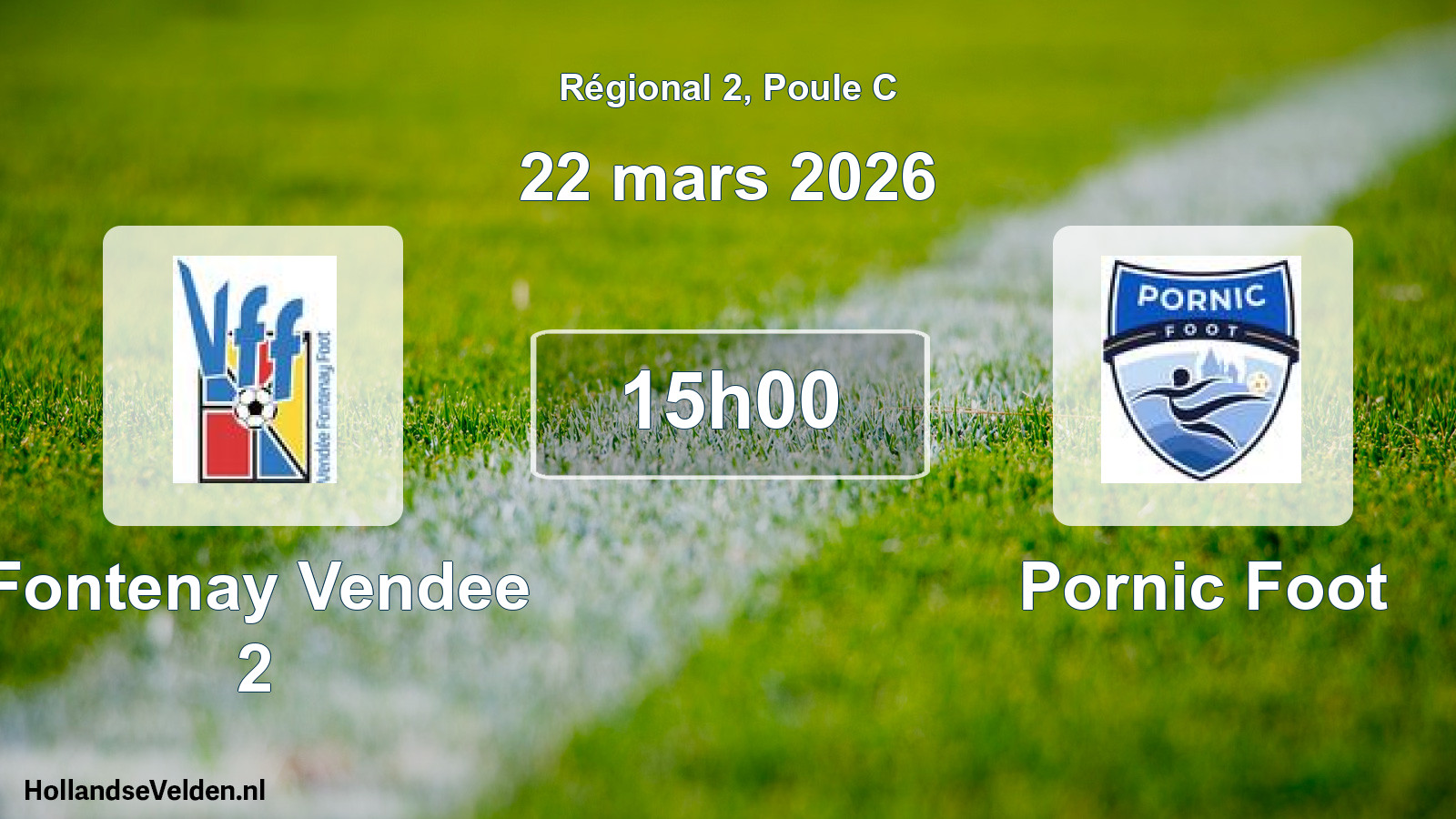 Geplande wedstrijd: Fontenay Vendee 2 - Pornic Foot (22 mars 2026)