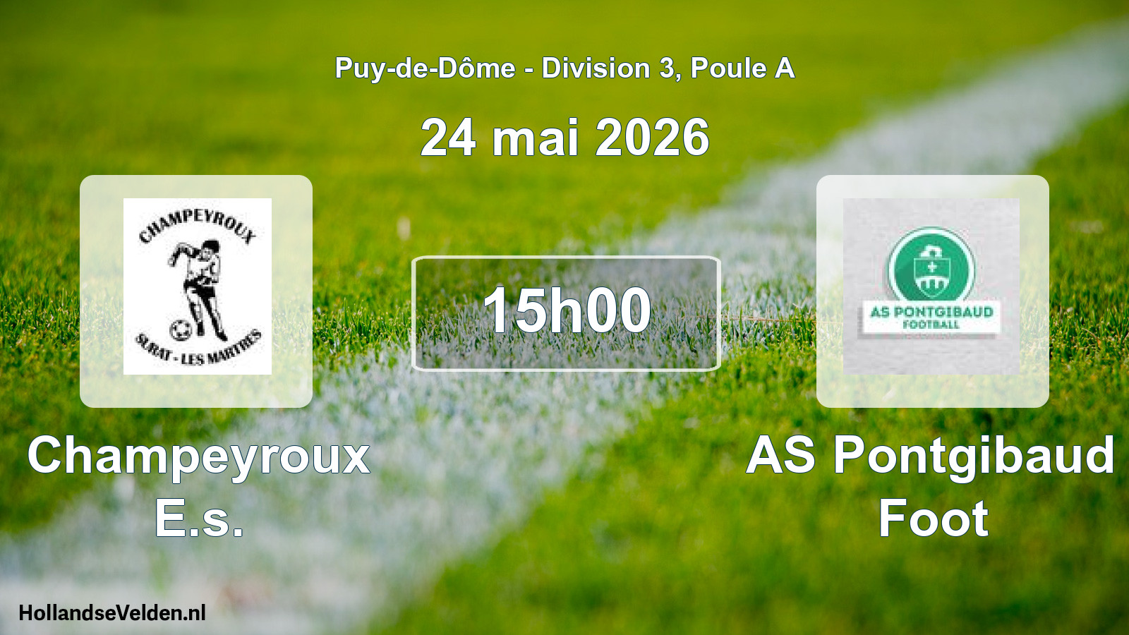 Geplande wedstrijd: Champeyroux E.s. - AS Pontgibaud Foot (24 mei 2026)