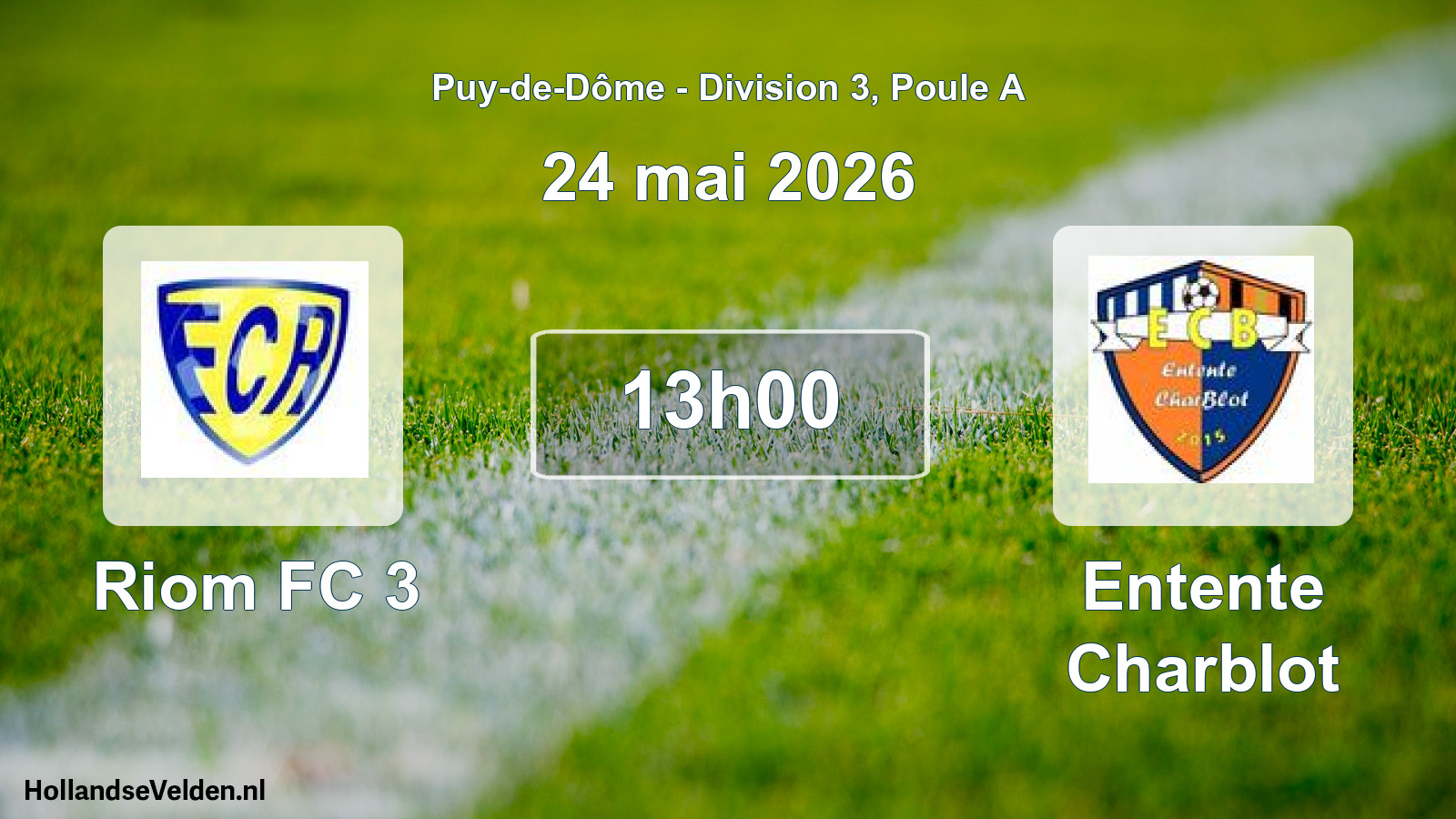 Match programmé: Riom FC 3 - Entente Charblot (24 mai 2026)