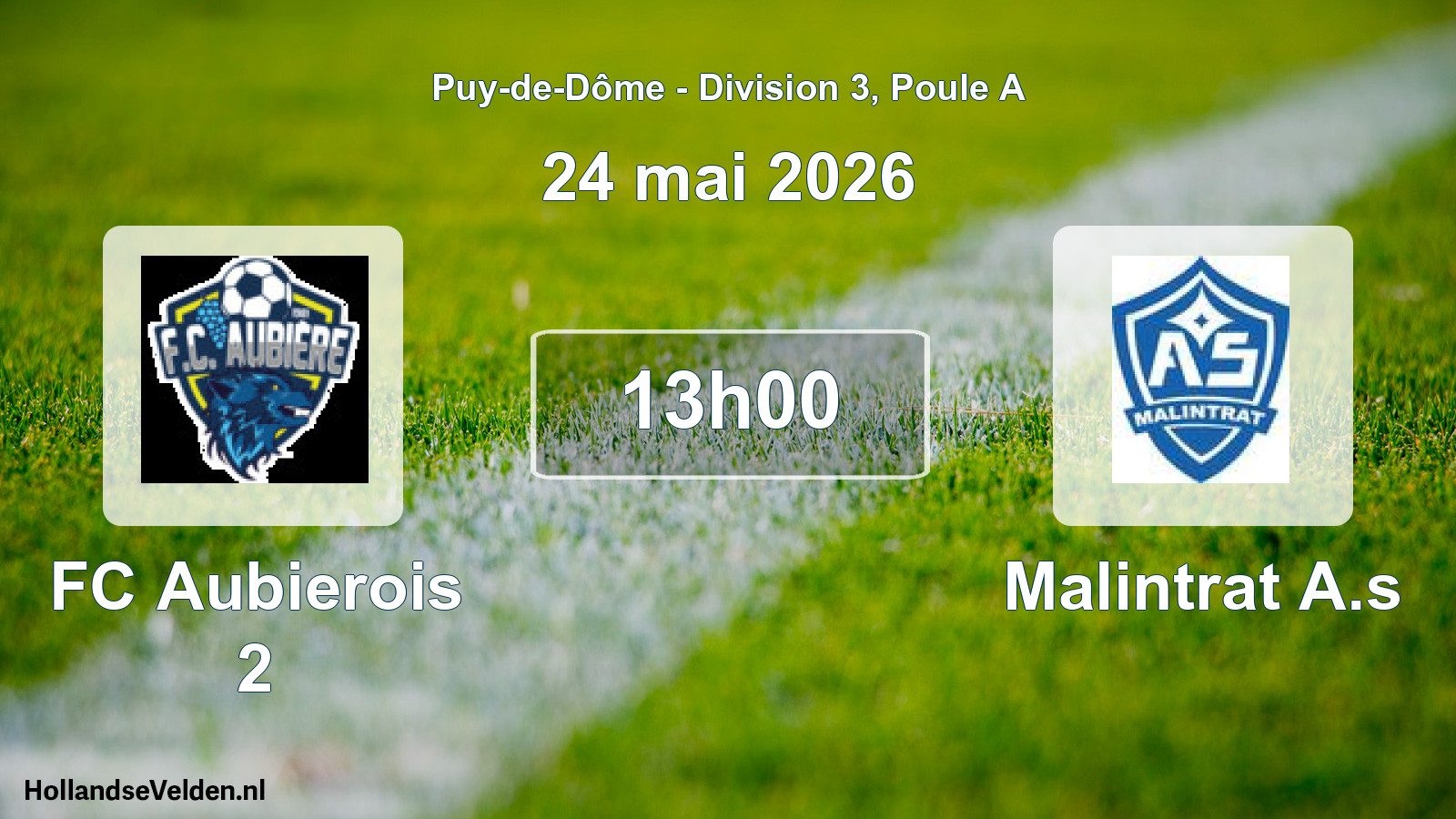 Match programmé: FC Aubierois 2 - Malintrat A.s (24 mai 2026)