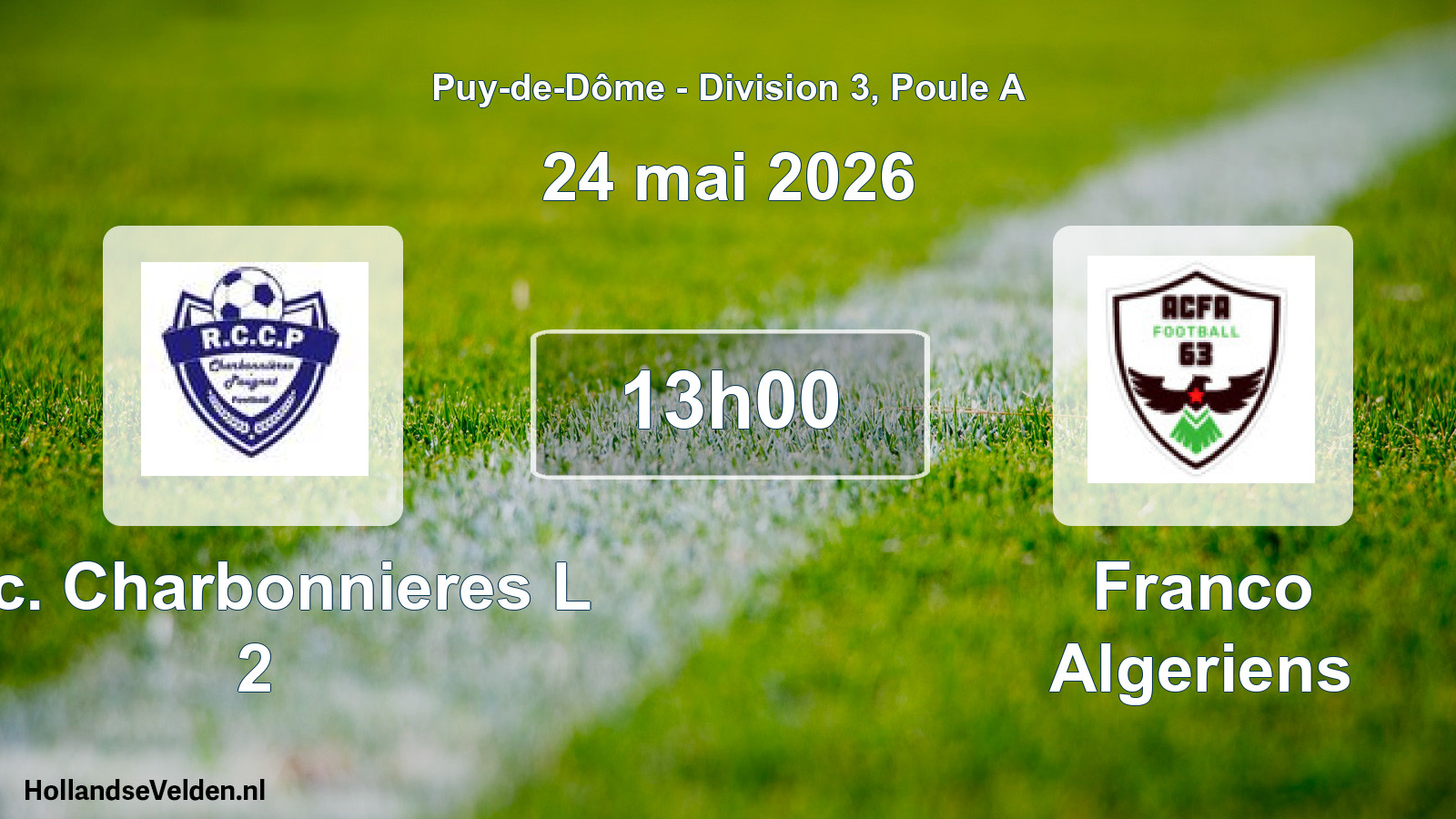Geplande wedstrijd: R.c. Charbonnieres L 2 - Franco Algeriens (24 mei 2026)