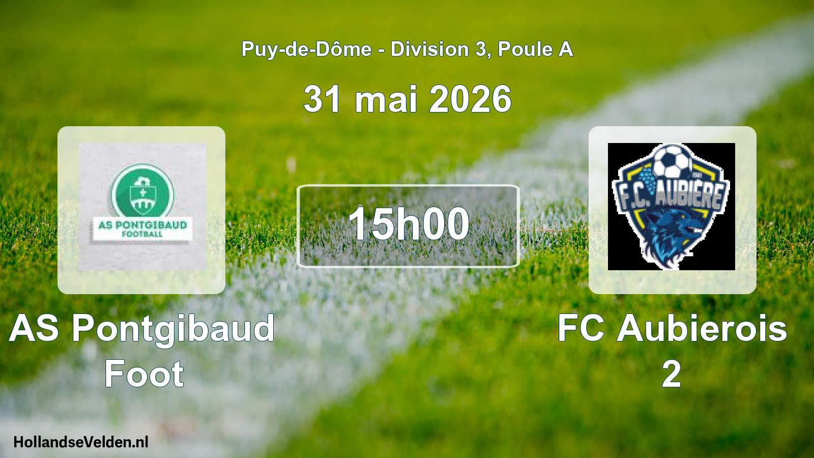 Geplande wedstrijd: AS Pontgibaud Foot - FC Aubierois 2 (31 mei 2026)