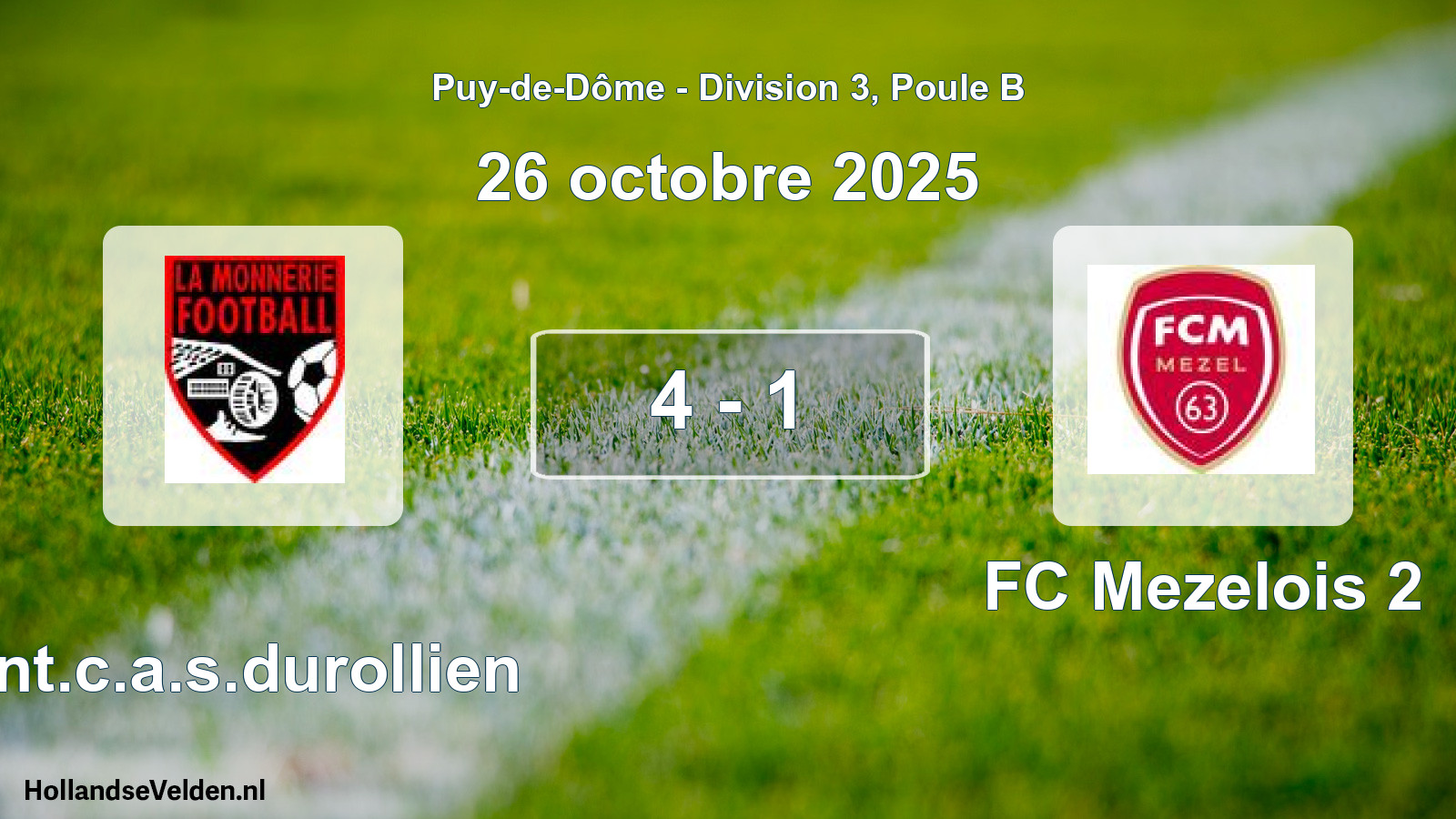 Gespeelde wedstrijd: Ent.c.a.s.durollien - FC Mezelois 2 4 - 1 (26 oktober 2025)