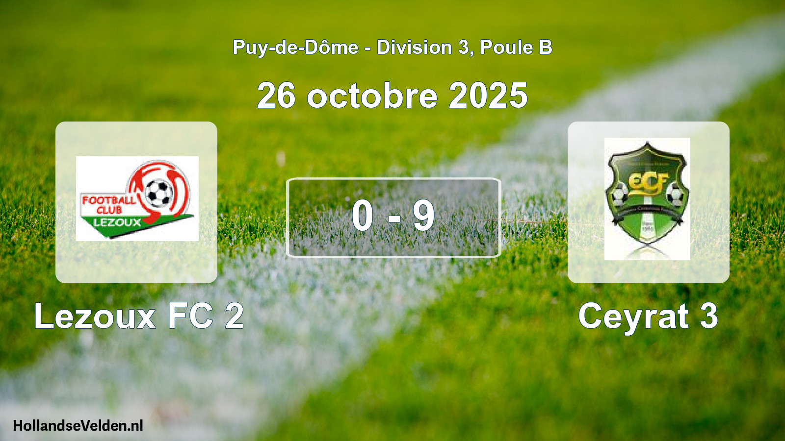 Gespeelde wedstrijd: Lezoux FC 2 - Ceyrat 3 0 - 9 (26 oktober 2025)