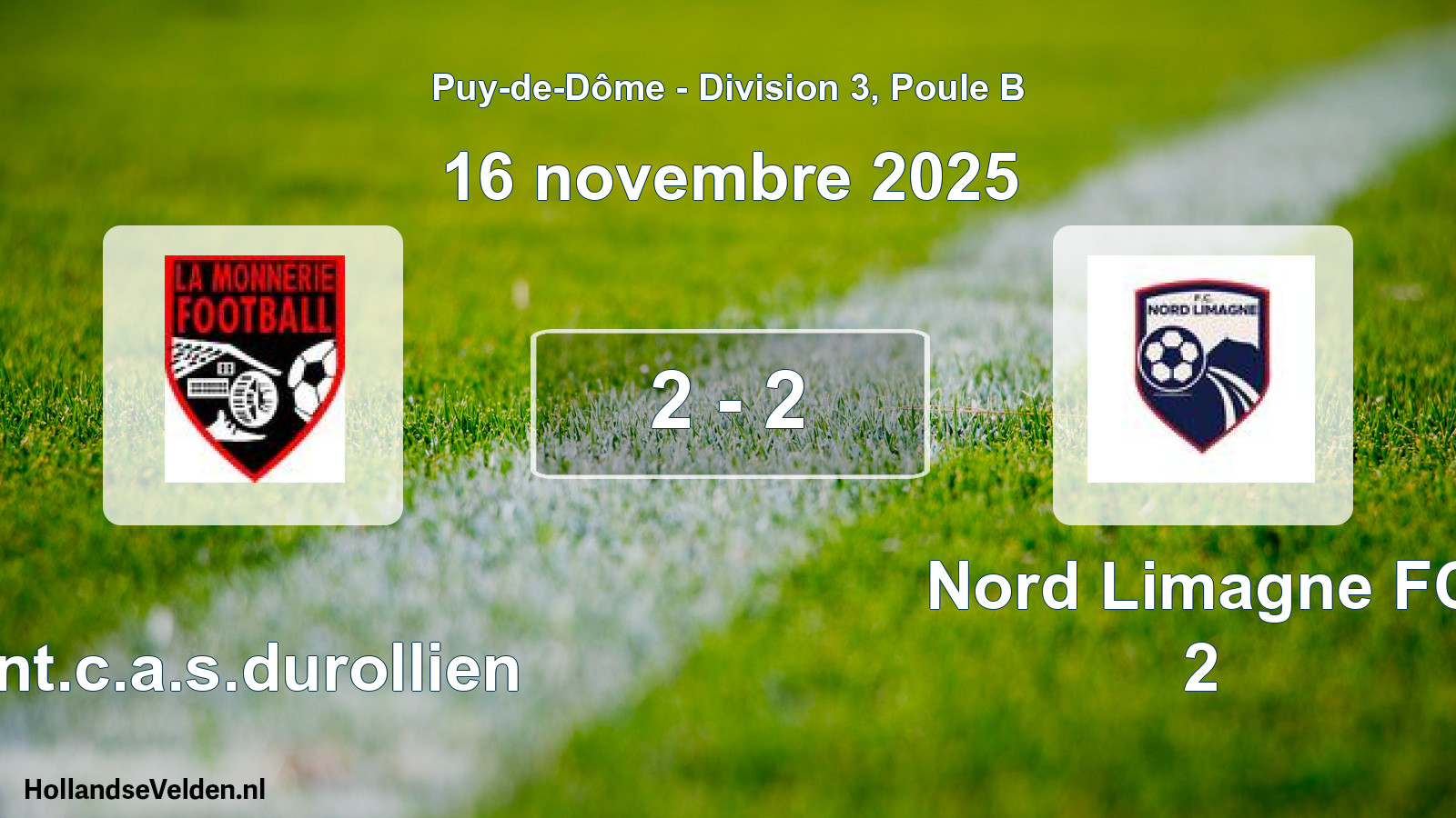 Total number of matches played: Ent.c.a.s.durollien - Nord Limagne FC 2 2 - 2 (16 November 2025)