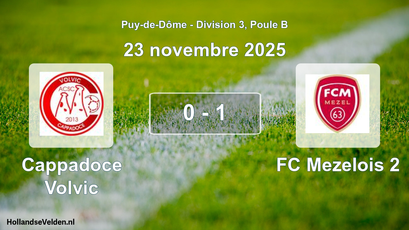 Match joué: Cappadoce Volvic - FC Mezelois 2 0 - 1 (23 novembre 2025)