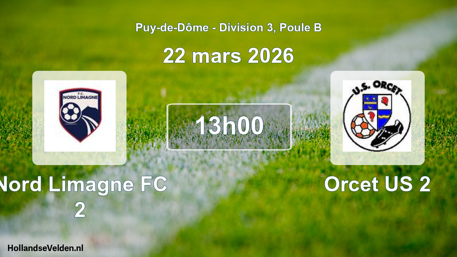 Geplande wedstrijd: Nord Limagne FC 2 - Orcet US 2 (22 maart 2026)