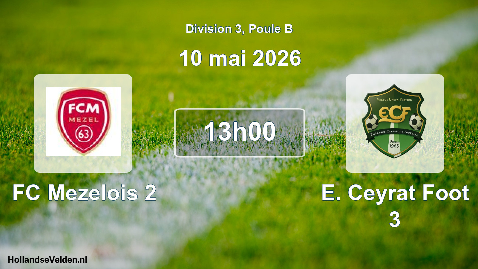 Match programmé: FC Mezelois 2 - E. Ceyrat Foot 3 (10 mai 2026)
