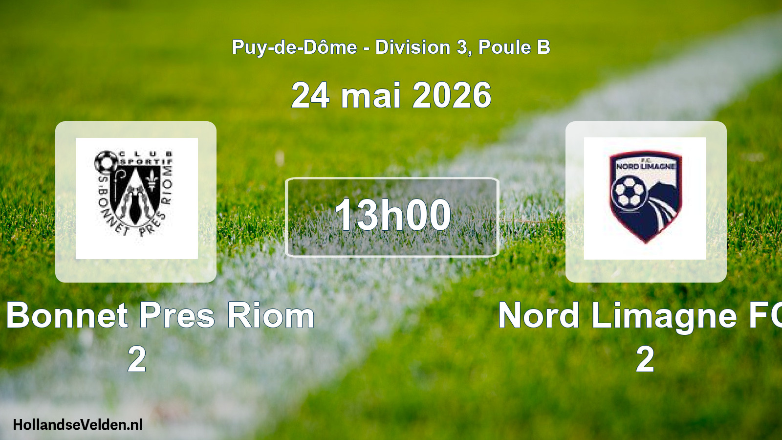 Scheduled Match: St Bonnet Pres Riom 2 - Nord Limagne FC 2 (24 May 2026)