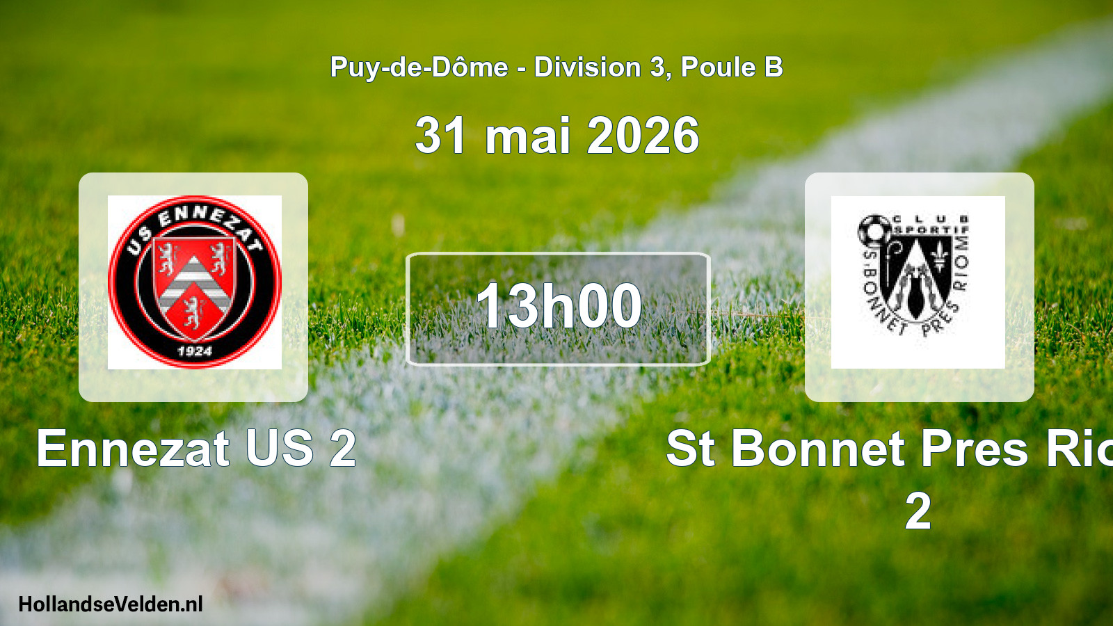 Match programmé: Ennezat US 2 - St Bonnet Pres Riom 2 (31 mai 2026)