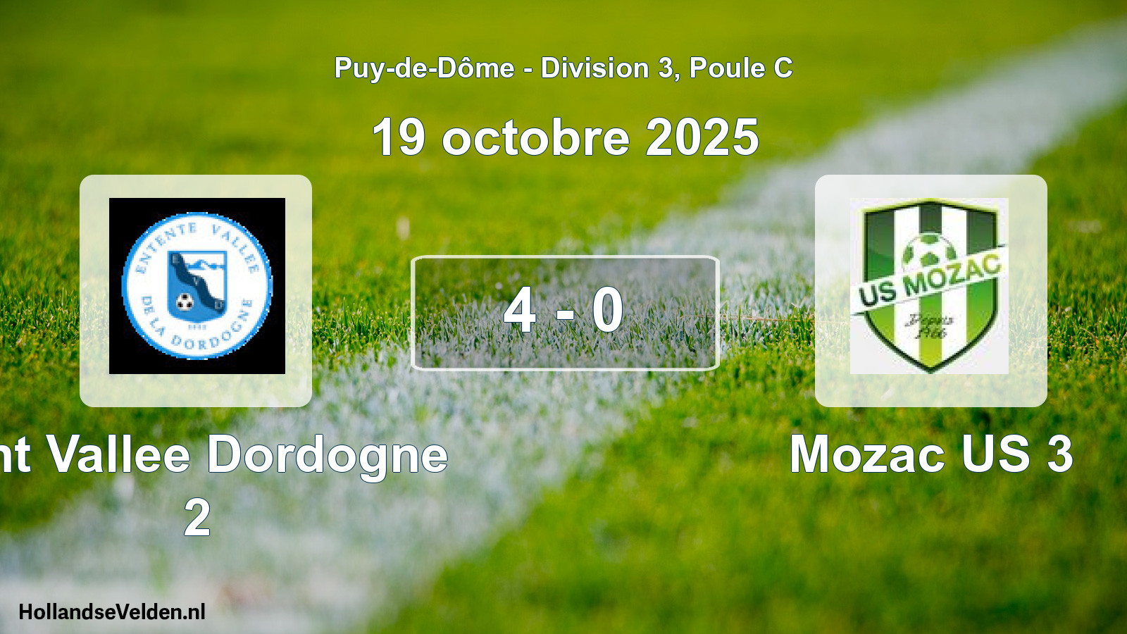 Gespeelde wedstrijd: Ent Vallee Dordogne 2 - Mozac US 3 4 - 0 (19 oktober 2025)