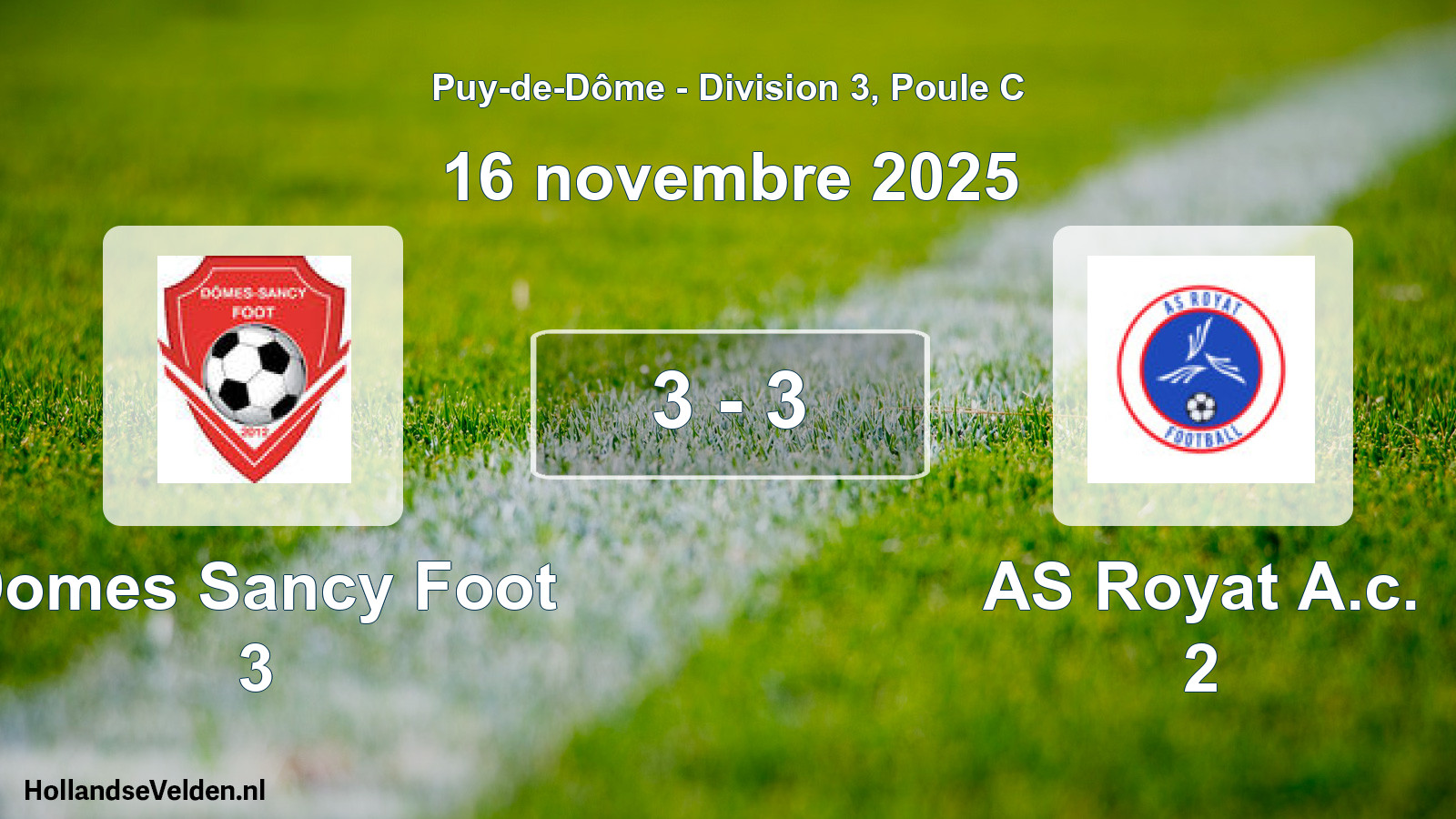 Gespeelde wedstrijd: Domes Sancy Foot 3 - AS Royat A.c. 2 3 - 3 (16 november 2025)