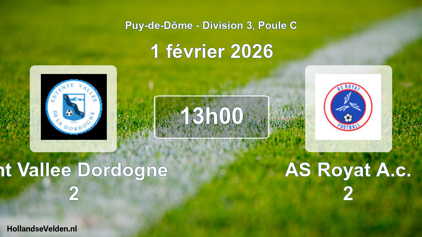 Geplande wedstrijd: Ent Vallee Dordogne 2 - AS Royat A.c. 2 (1 februari 2026)