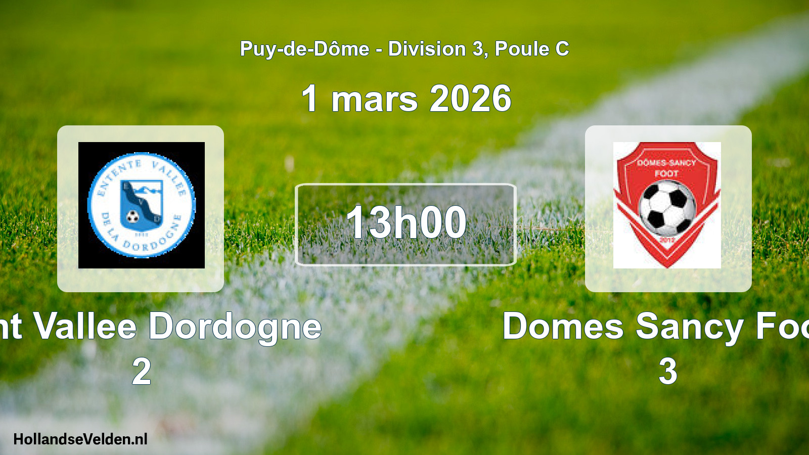 Match programmé: Ent Vallee Dordogne 2 - Domes Sancy Foot 3 (1 mars 2026)