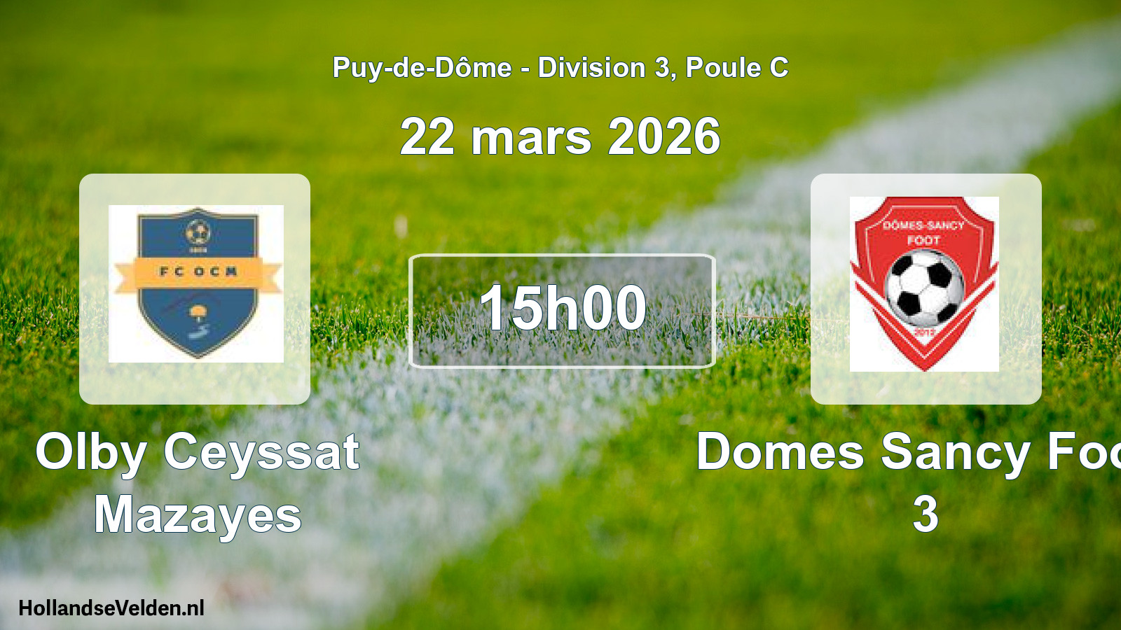 Geplande wedstrijd: Olby Ceyssat Mazayes - Domes Sancy Foot 3 (22 maart 2026)
