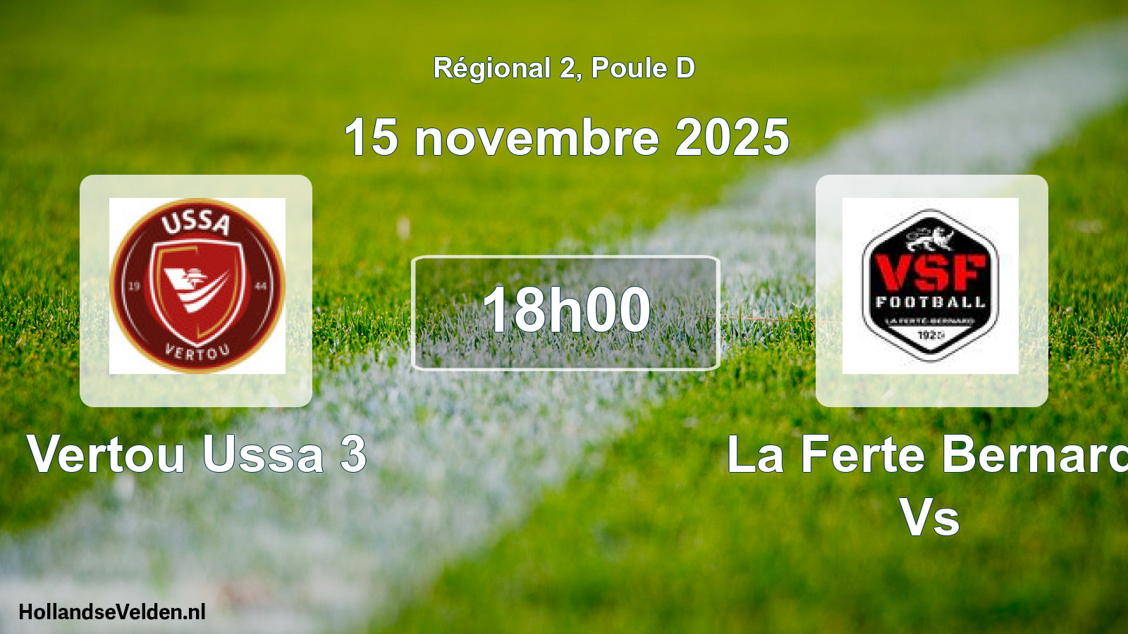 Geplande wedstrijd: Vertou Ussa 3 - La Ferte Bernard Vs (15 november 2025)