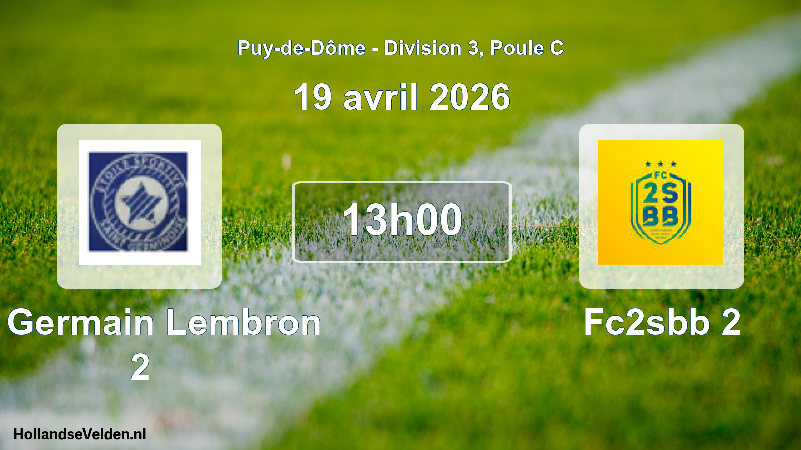 Geplande wedstrijd: St Germain Lembron 2 - Fc2sbb 2 (19 april 2026)