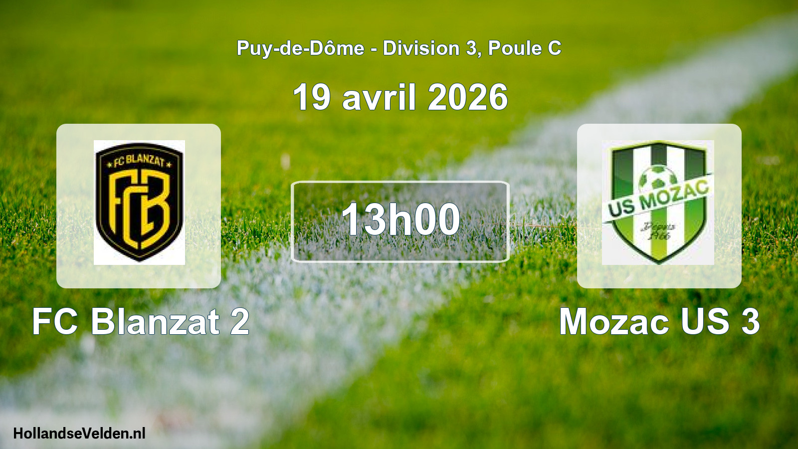 Geplande wedstrijd: FC Blanzat 2 - Mozac US 3 (19 april 2026)