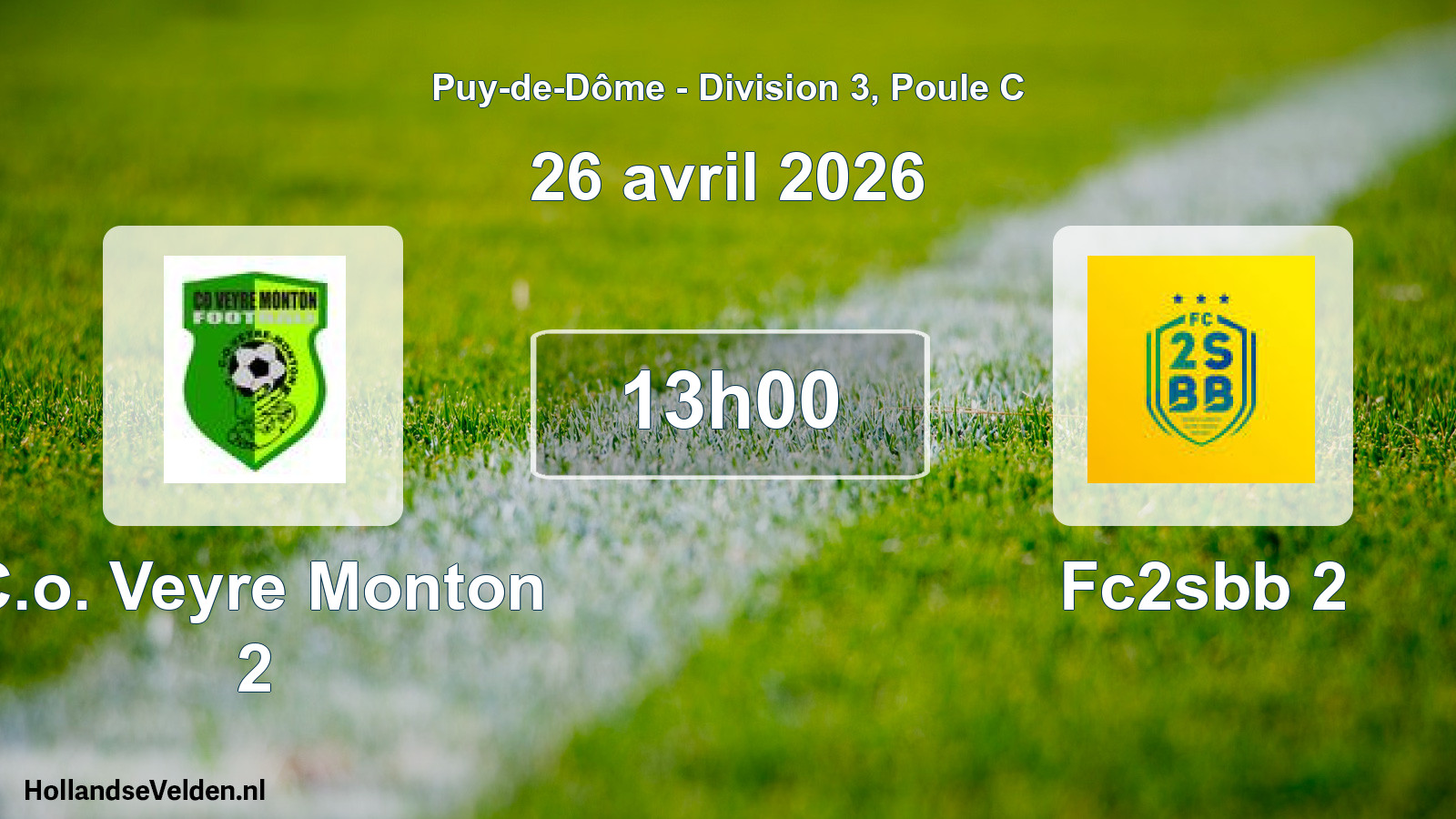 Geplande wedstrijd: C.o. Veyre Monton 2 - Fc2sbb 2 (26 april 2026)