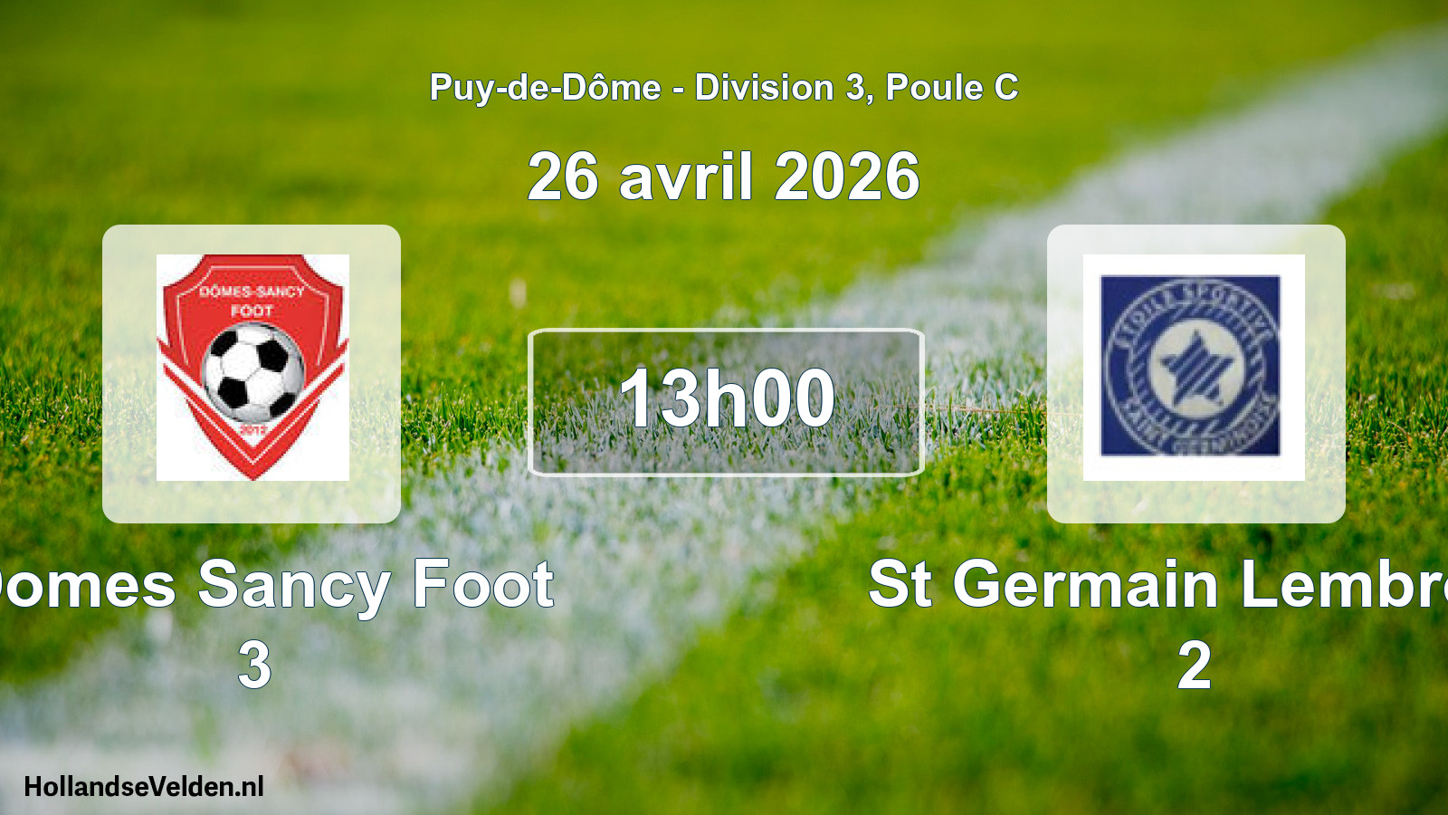 Match programmé: Domes Sancy Foot 3 - St Germain Lembron 2 (26 avril 2026)