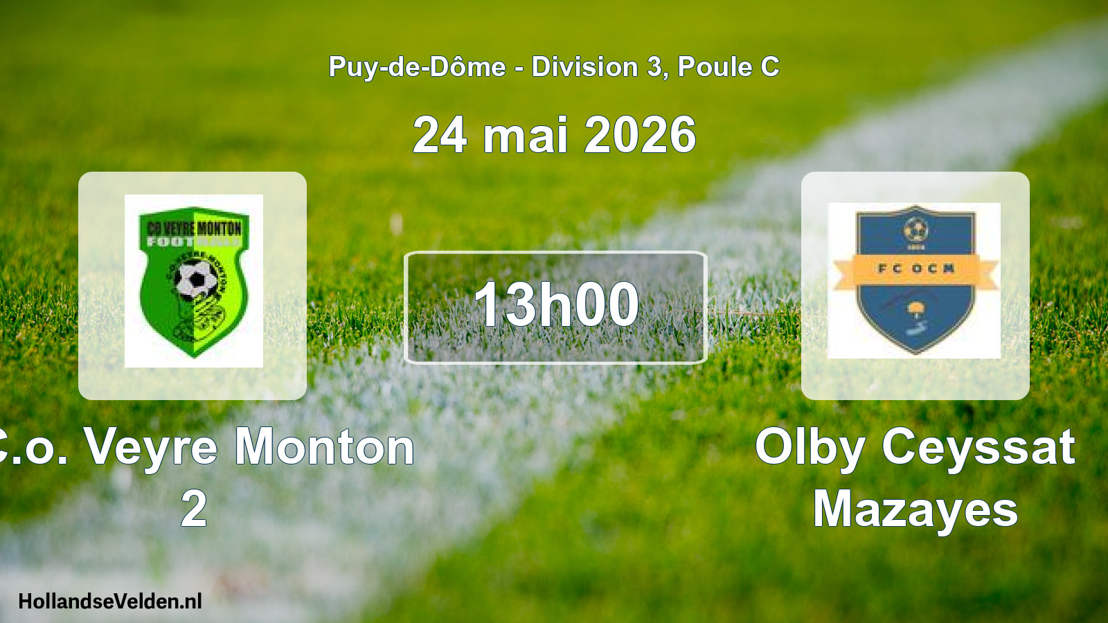 Geplande wedstrijd: C.o. Veyre Monton 2 - Olby Ceyssat Mazayes (24 mei 2026)