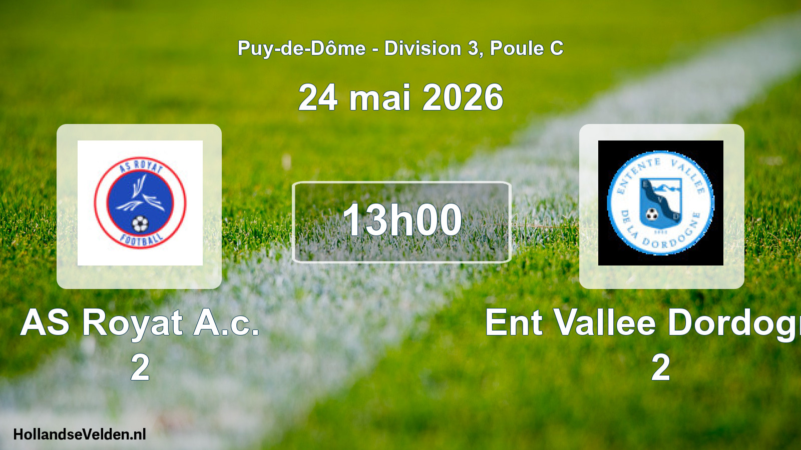 Match programmé: AS Royat A.c. 2 - Ent Vallee Dordogne 2 (24 mai 2026)