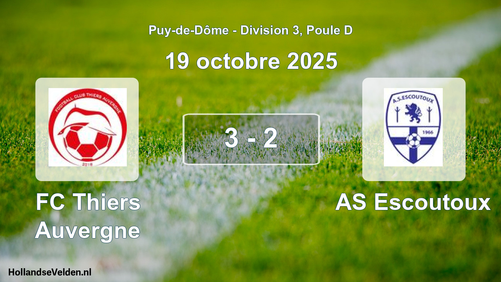 Gespeelde wedstrijd: FC Thiers Auvergne - AS Escoutoux 3 - 2 (19 oktober 2025)