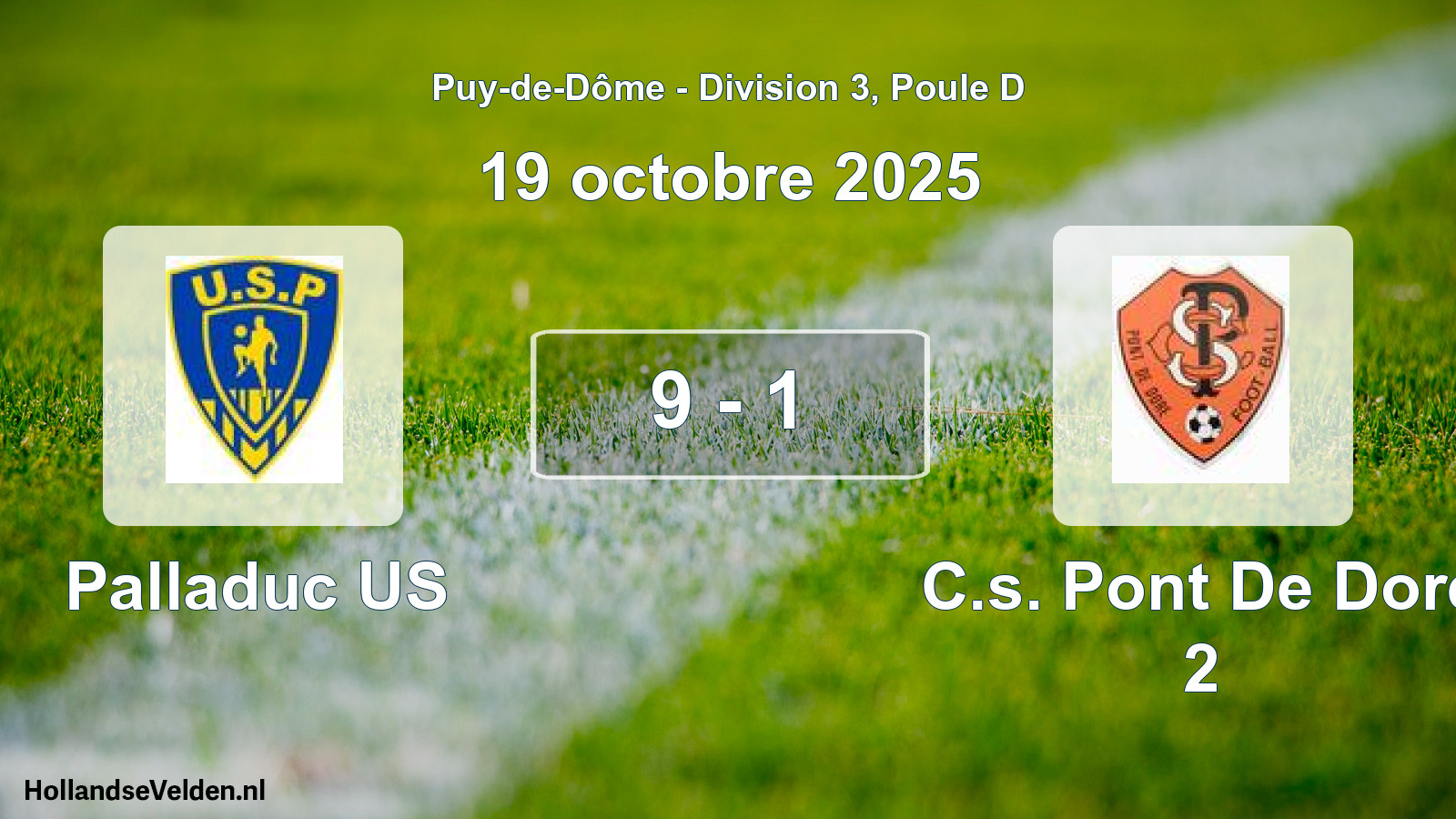 Gespeelde wedstrijd: Palladuc US - C.s. Pont De Dore 2 9 - 1 (19 oktober 2025)