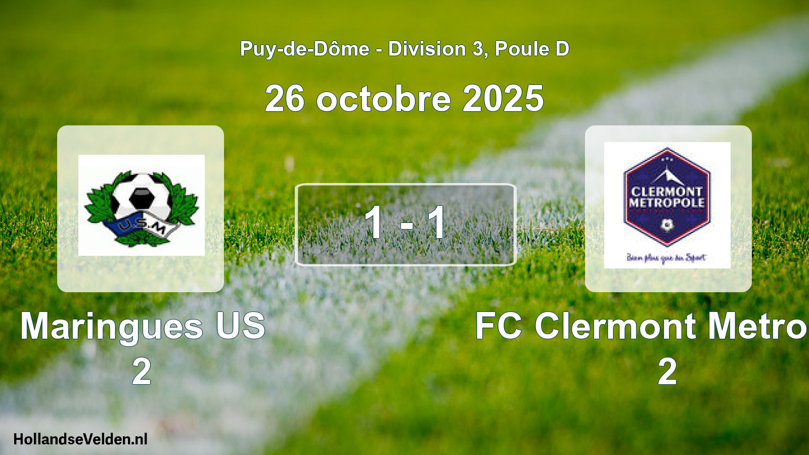 Gespeelde wedstrijd: Maringues US 2 - FC Clermont Metropol 2 1 - 1 (26 oktober 2025)
