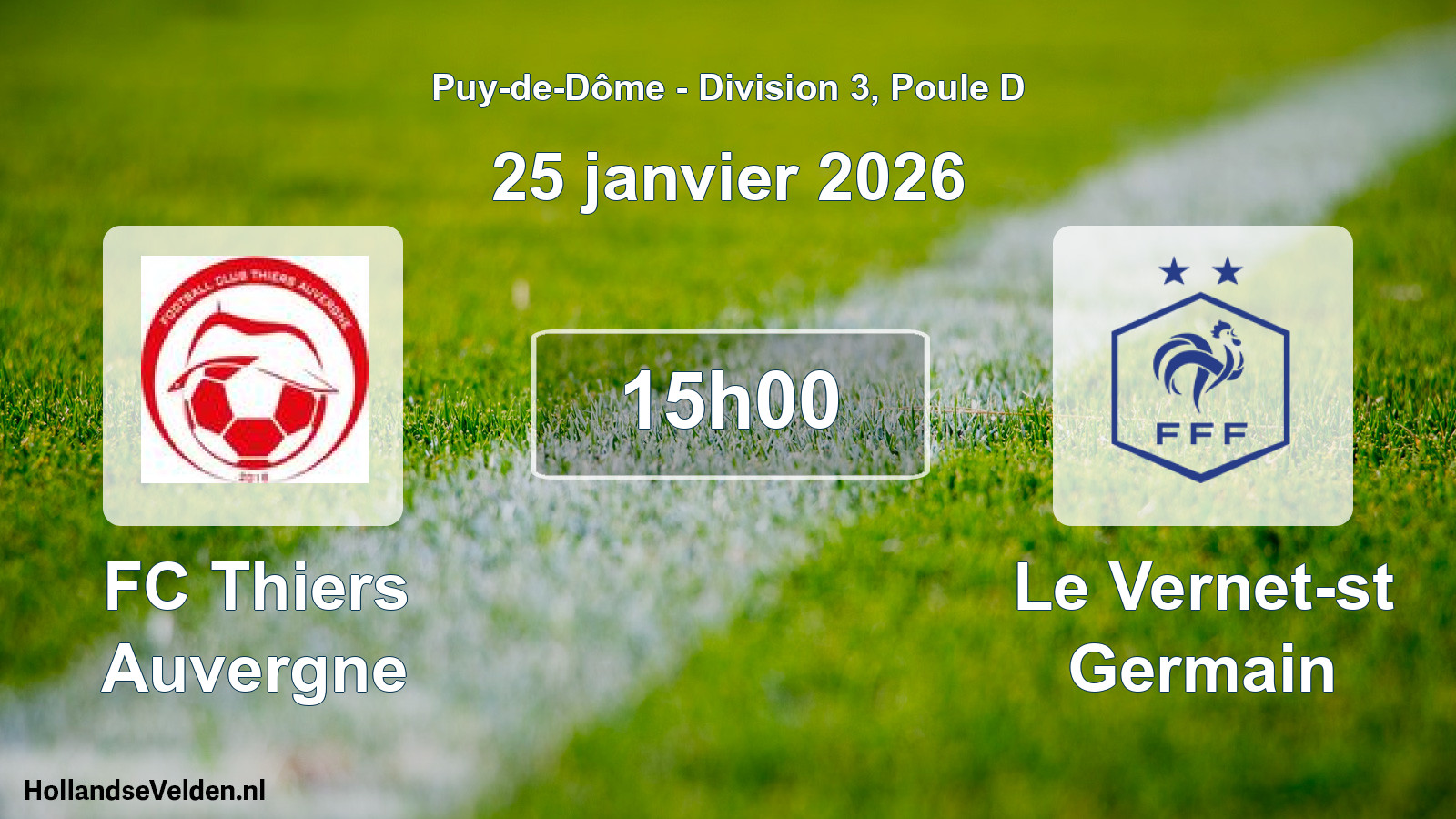 Scheduled Match: FC Thiers Auvergne - Le Vernet-st Germain (25 January 2026)
