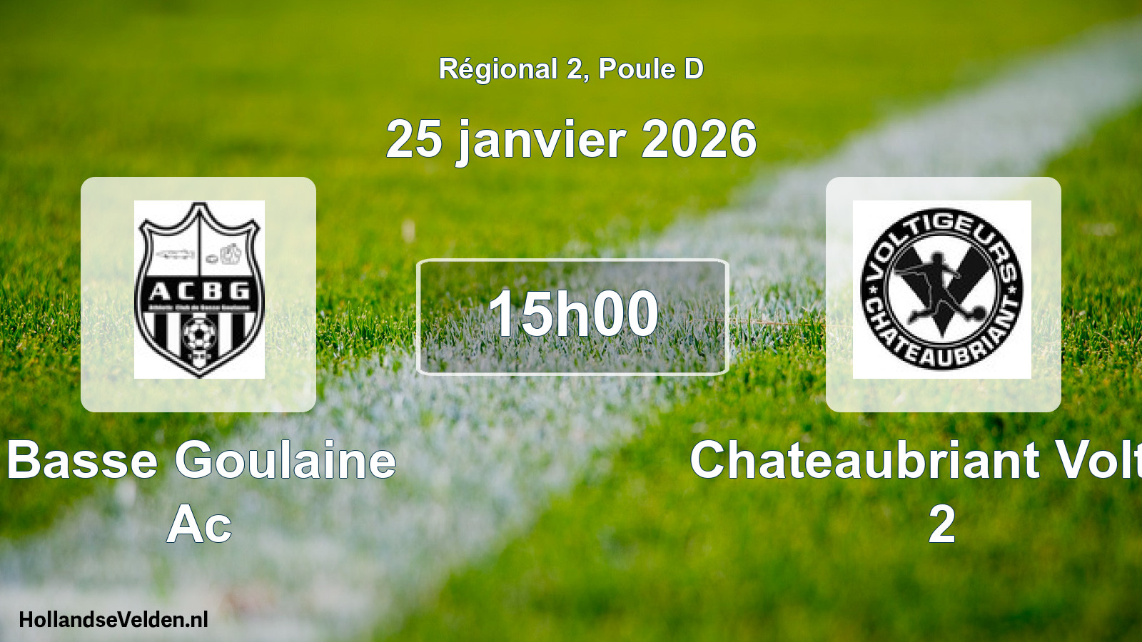 Geplande wedstrijd: Basse Goulaine Ac - Chateaubriant Voltig 2 (25 janvier 2026)
