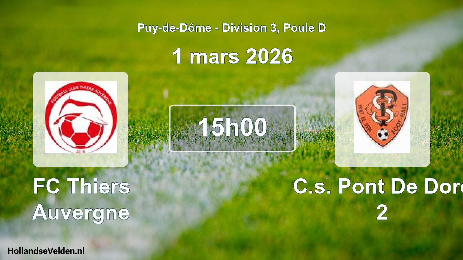 Geplande wedstrijd: FC Thiers Auvergne - C.s. Pont De Dore 2 (1 maart 2026)