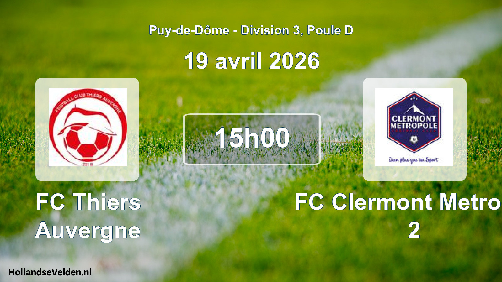 Geplande wedstrijd: FC Thiers Auvergne - FC Clermont Metropol 2 (19 april 2026)