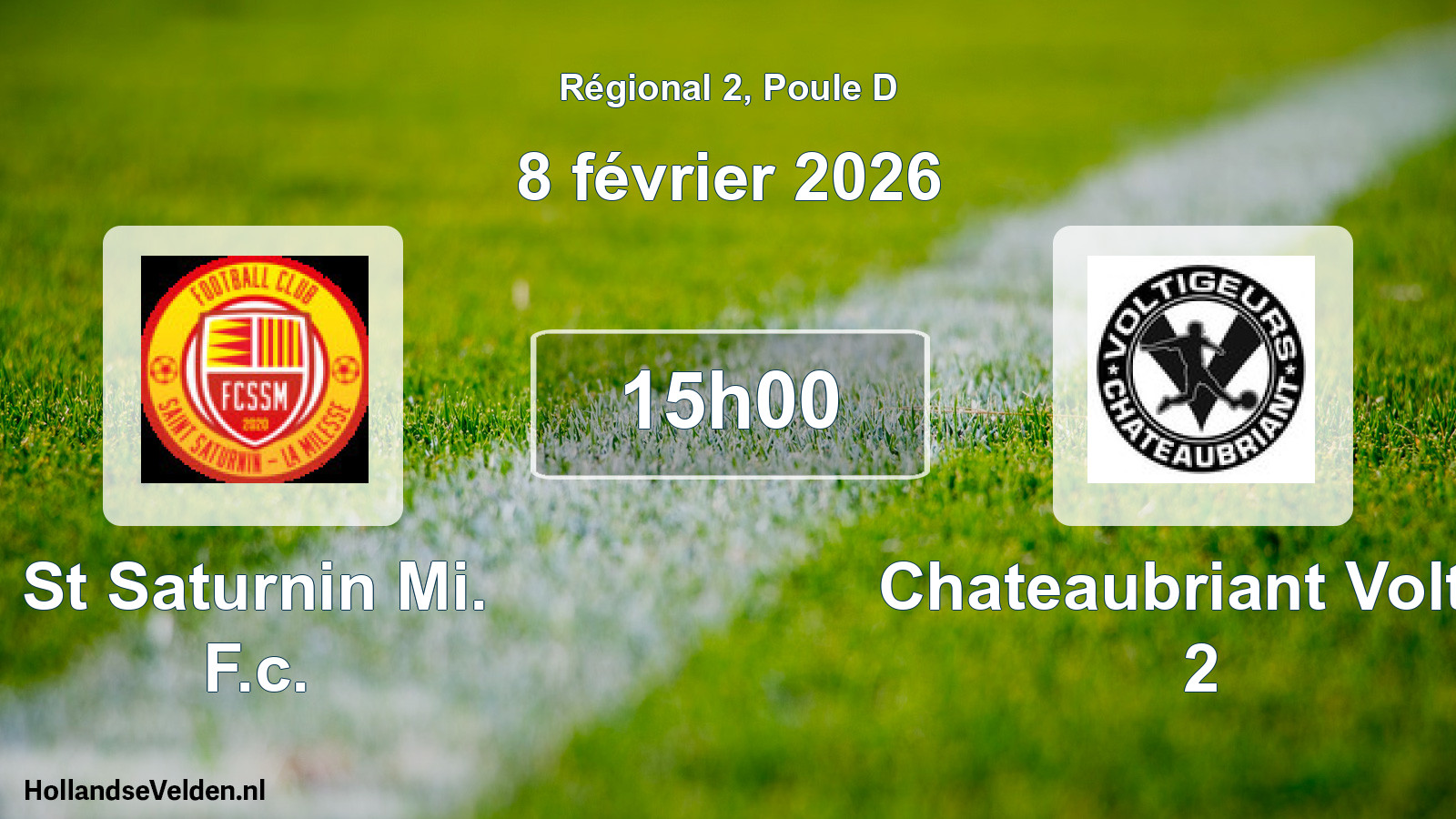 Geplande wedstrijd: St Saturnin Mi. F.c. - Chateaubriant Voltig 2 (8 février 2026)