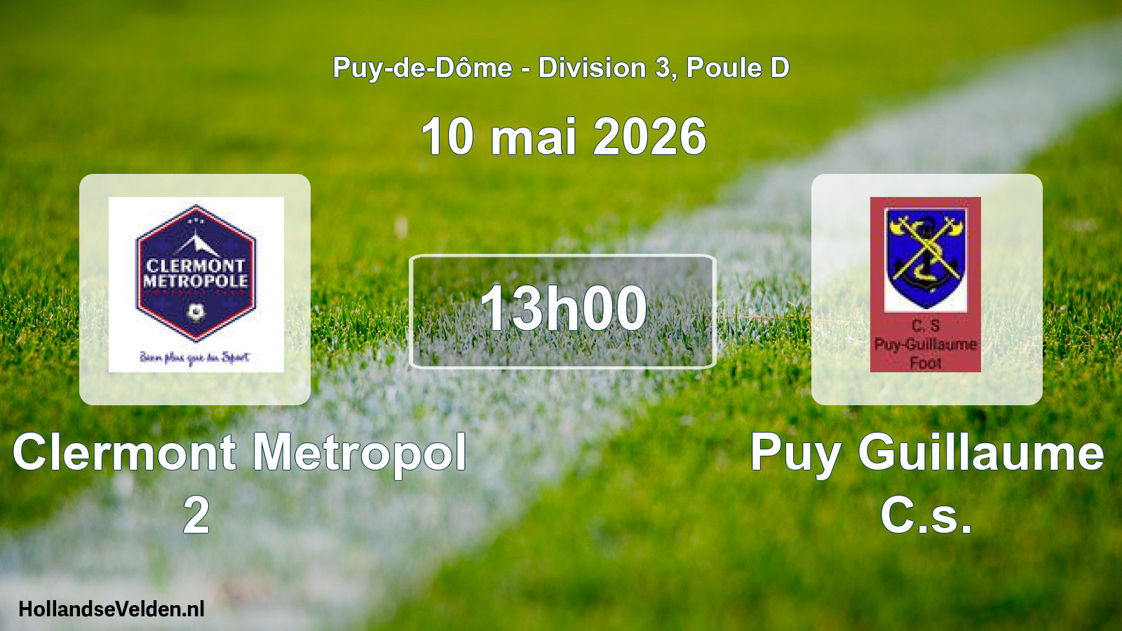 Geplande wedstrijd: FC Clermont Metropol 2 - Puy Guillaume C.s. (10 mei 2026)